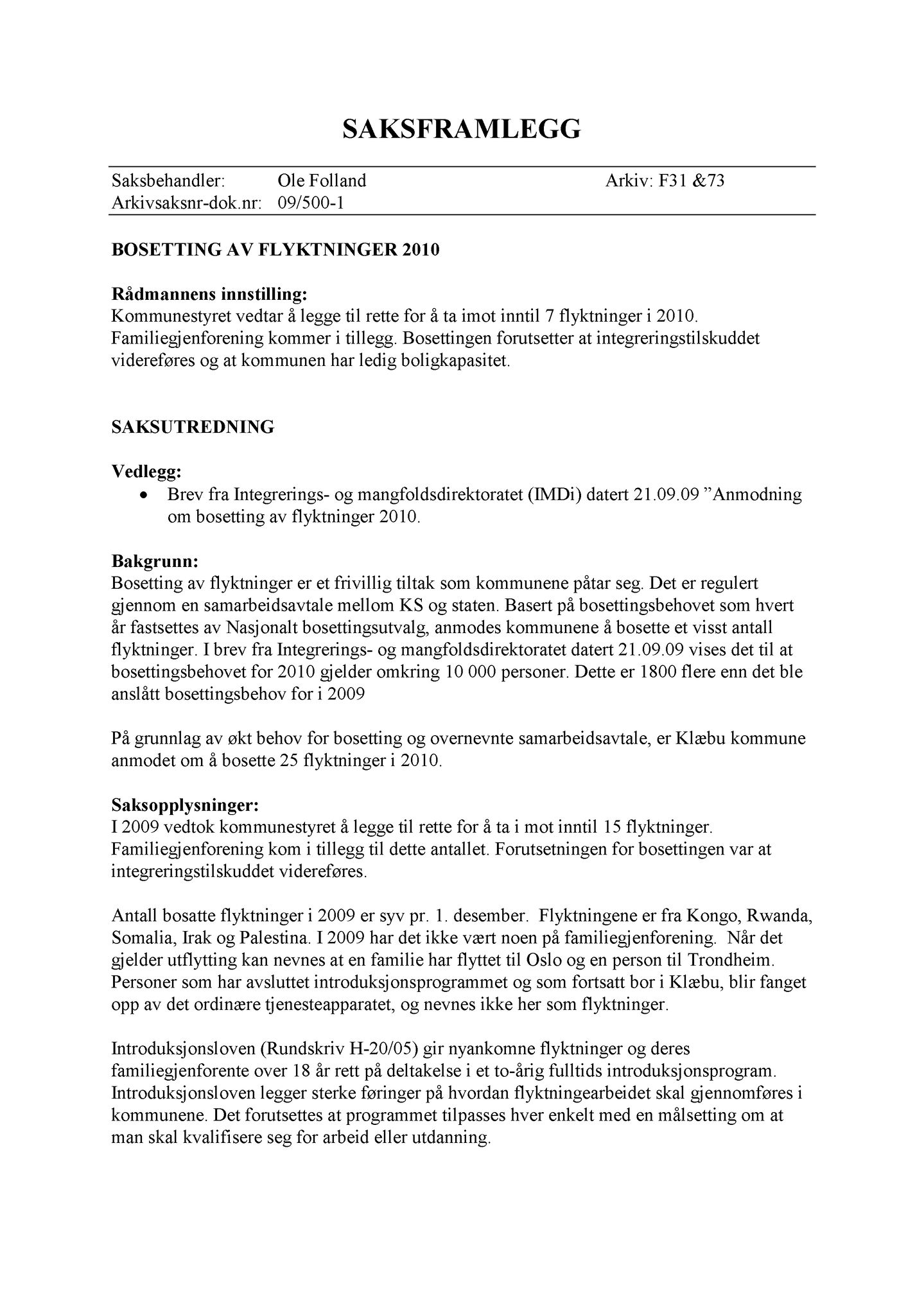 Klæbu Kommune, TRKO/KK/01-KS/L002: Kommunestyret - Møtedokumenter, 2009, s. 828