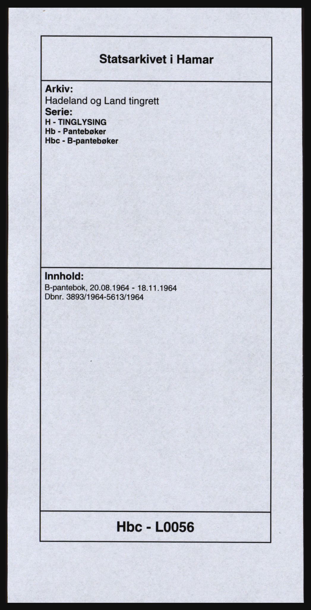 Hadeland og Land tingrett, SAH/TING-010/H/Hb/Hbc/L0056: Pantebok nr. B56, 1964-1964