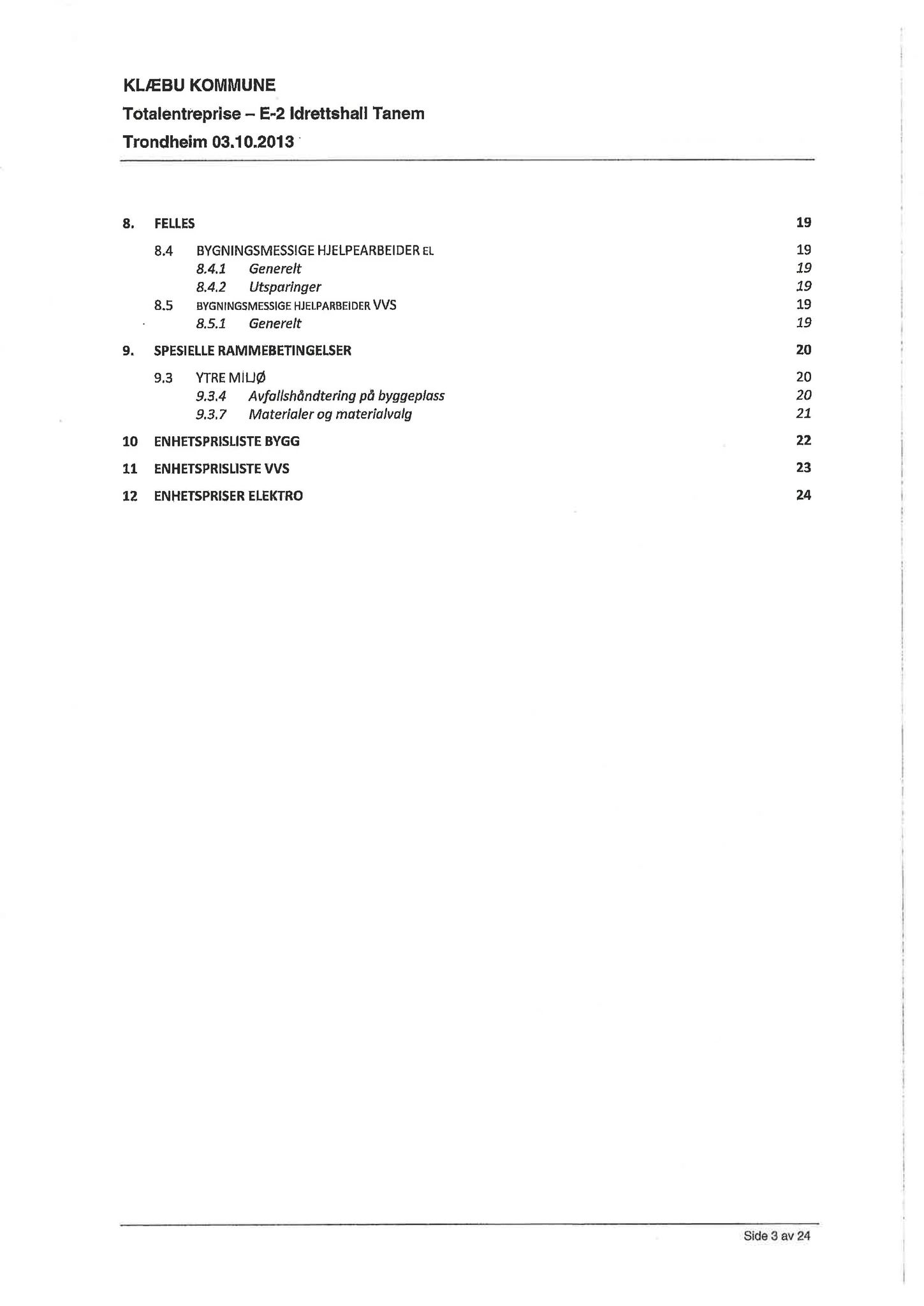 Klæbu Kommune, TRKO/KK/02-FS/L007: Formannsskapet - Møtedokumenter, 2014, s. 1203