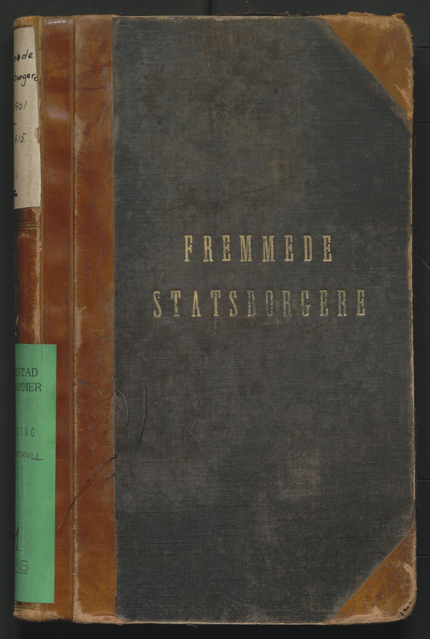 Fredrikstad politikammer, AV/SAO-A-10055/H/Hb/Hba/L0001: Protokoll over fremmede statsborgere, 1901-1916