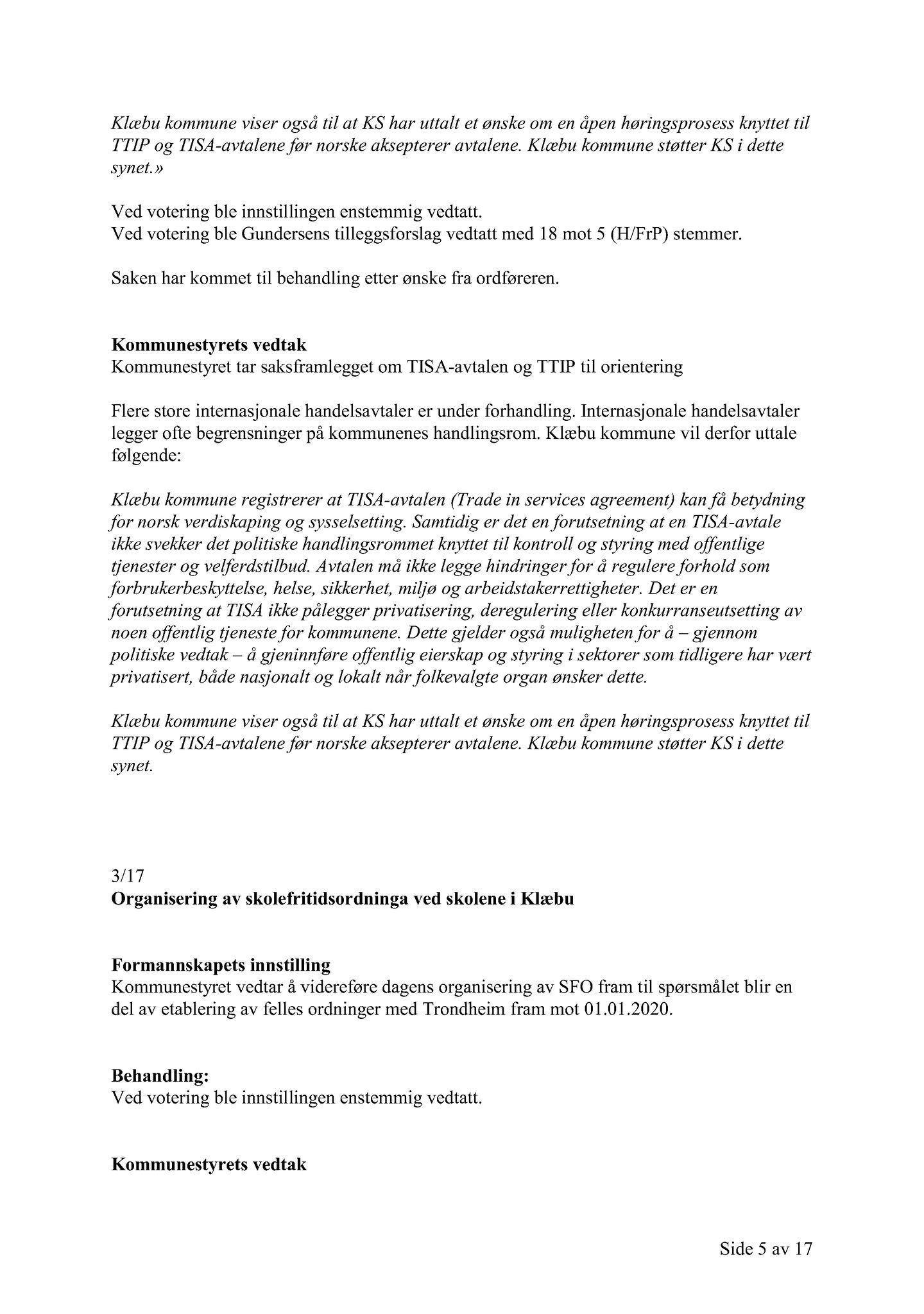 Klæbu Kommune, TRKO/KK/01-KS/L010: Kommunestyret - Møtedokumenter, 2017, s. 389