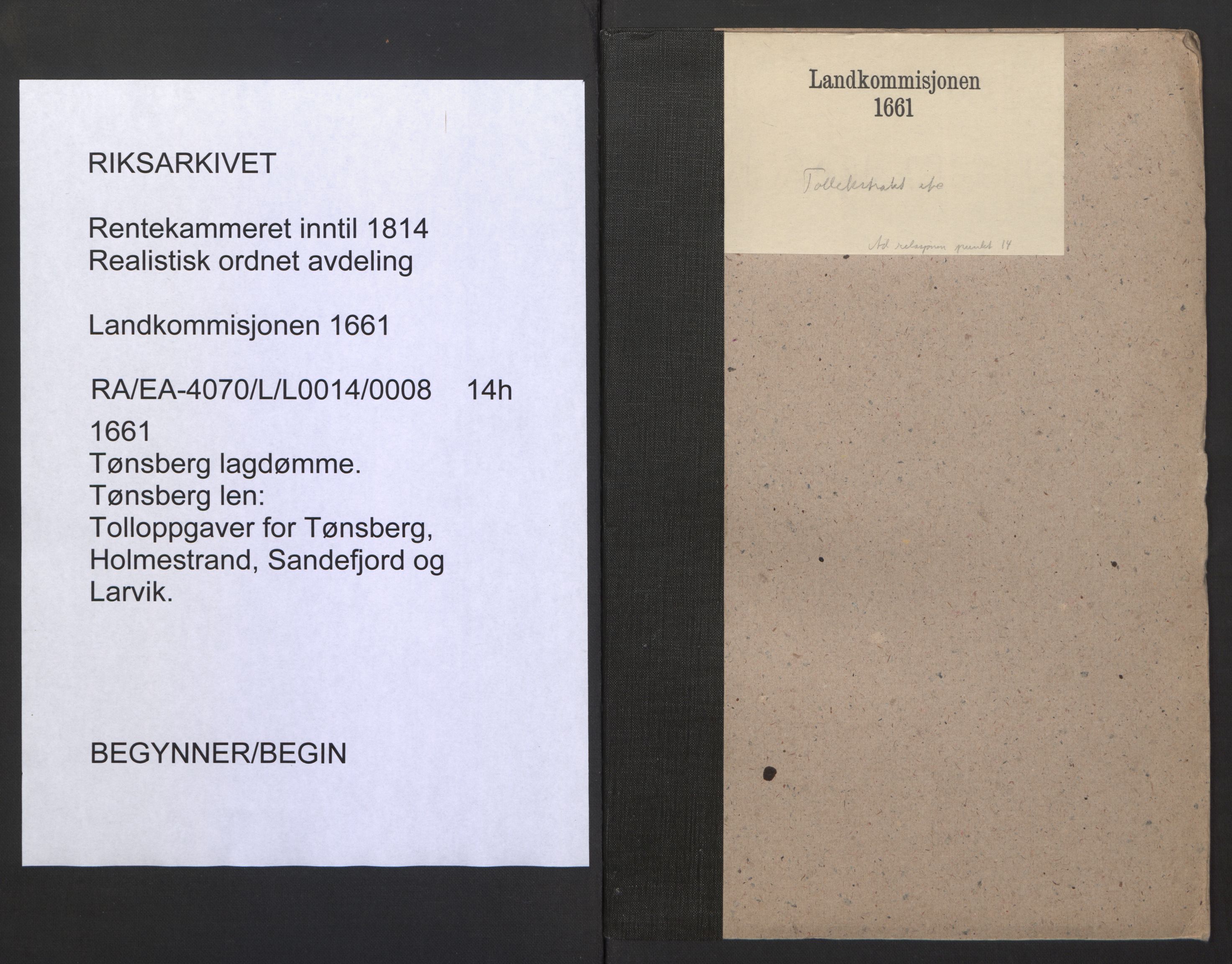 Rentekammeret inntil 1814, Realistisk ordnet avdeling, AV/RA-EA-4070/L/L0014/0008: Tønsberg lagdømme. Tønsberg len: / Tolloppgaver for Tønsberg, Holmestrand, Sandefjord og Larvik., 1661