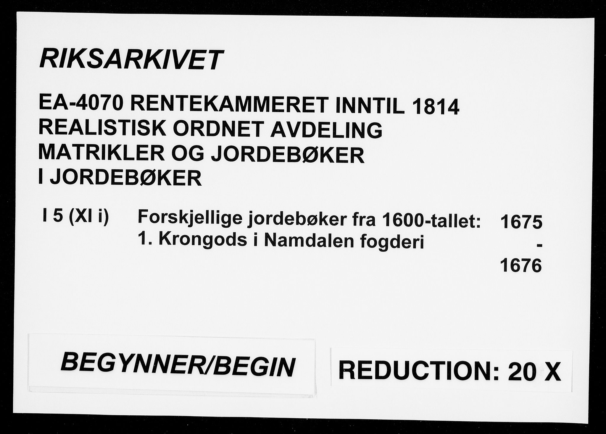 Rentekammeret inntil 1814, Realistisk ordnet avdeling, RA/EA-4070/N/Na/L0005/0001: [XI j]: Forskjellige jordebøker fra 1600-tallet: / Krongods i Namdalen fogderi, 1675-1676