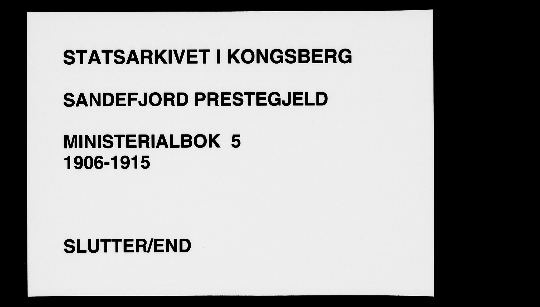 Sandefjord kirkebøker, AV/SAKO-A-315/F/Fa/L0005: Ministerialbok nr. 5, 1906-1915