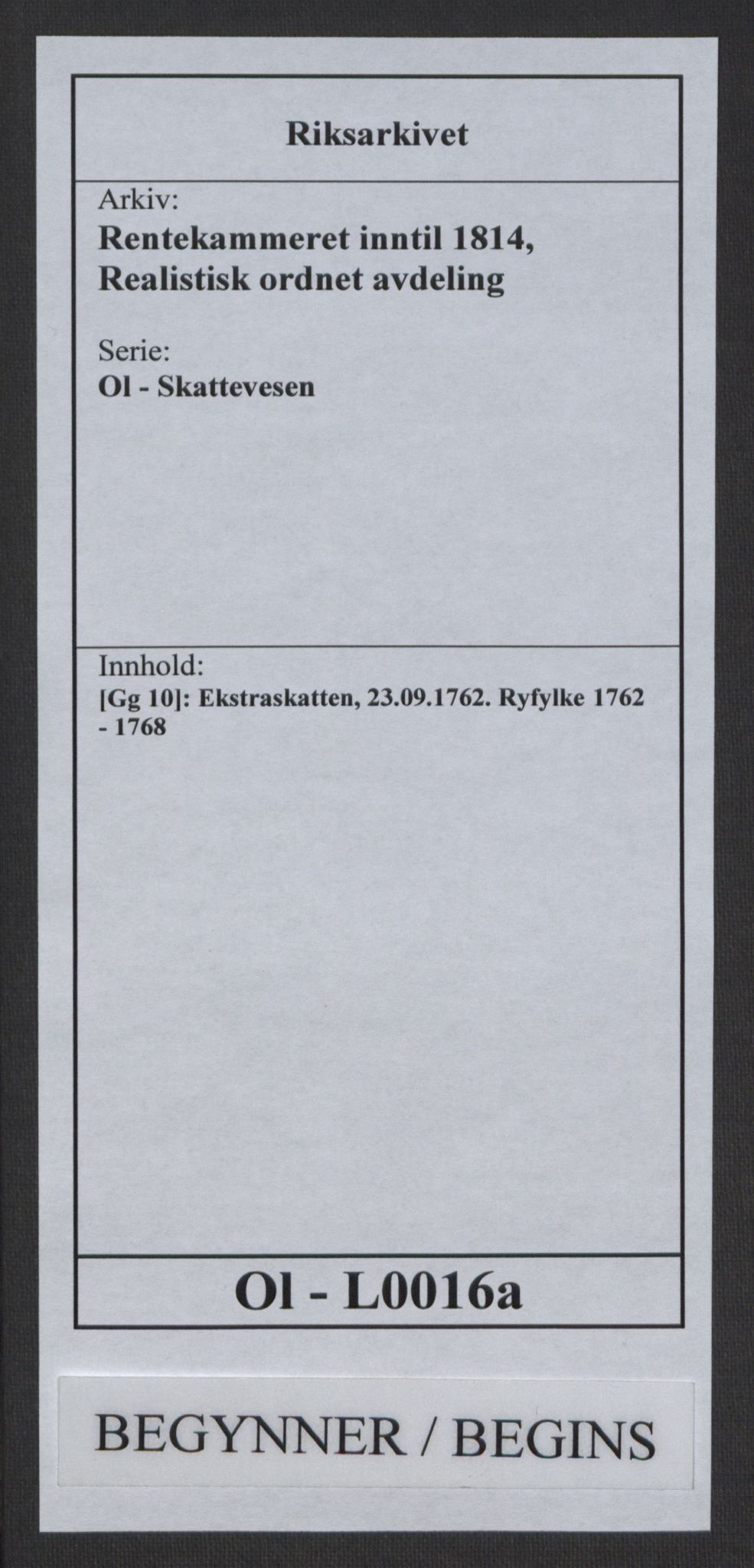 Rentekammeret inntil 1814, Realistisk ordnet avdeling, RA/EA-4070/Ol/L0016a: [Gg 10]: Ekstraskatten, 23.09.1762. Ryfylke, 1762-1768, s. 1