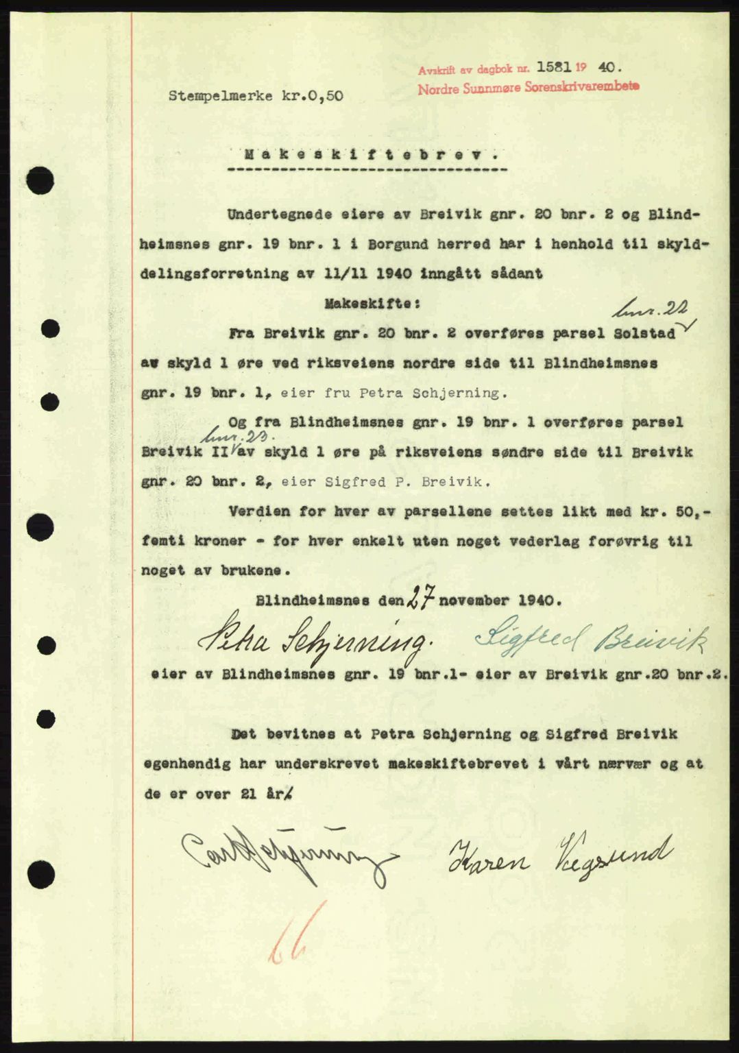 Nordre Sunnmøre sorenskriveri, AV/SAT-A-0006/1/2/2C/2Ca: Pantebok nr. A10, 1940-1941, Dagboknr: 1581/1940