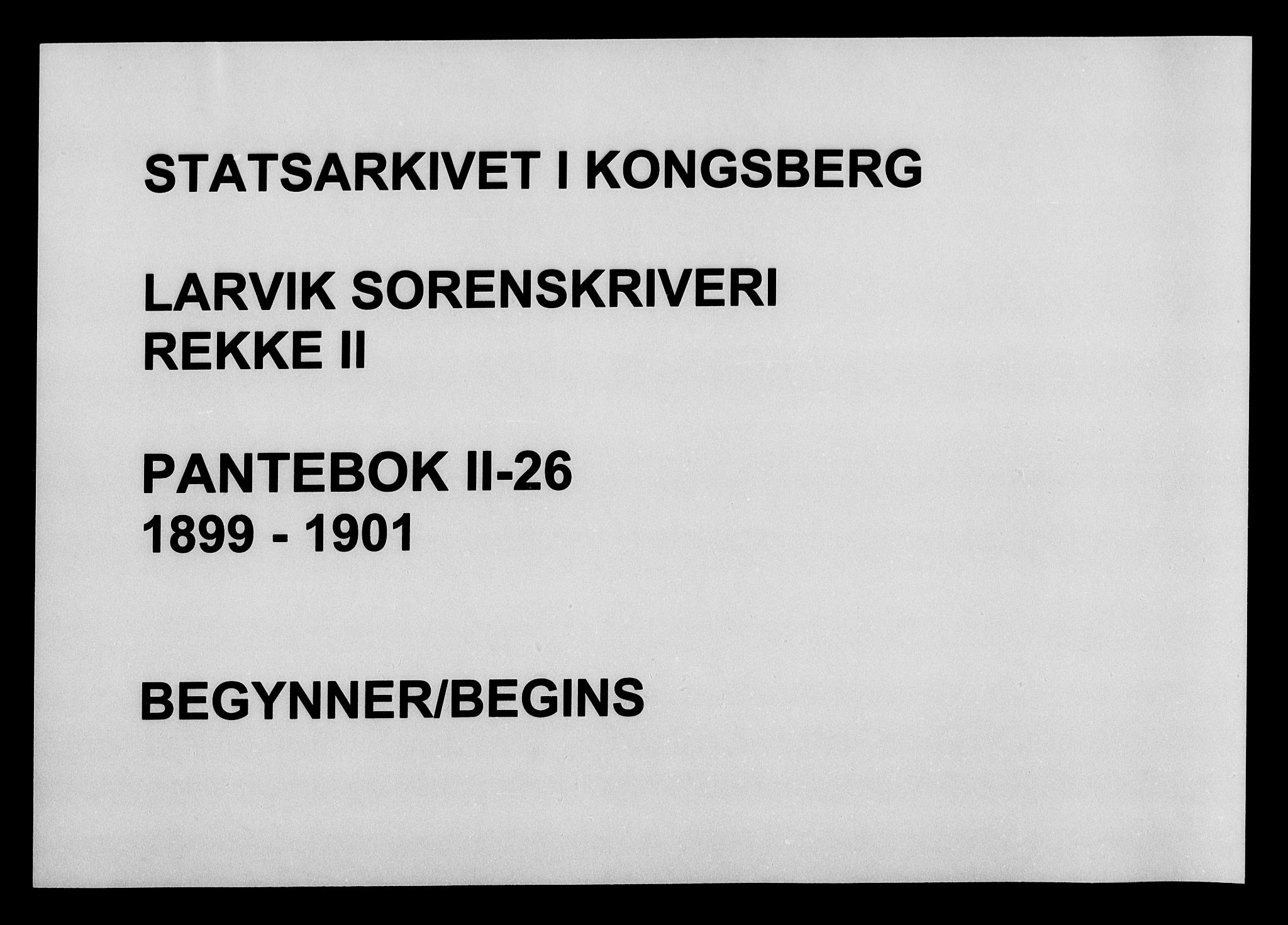 Larvik sorenskriveri, AV/SAKO-A-83/G/Ga/Gab/L0026: Pantebok nr. II 26, 1899-1901
