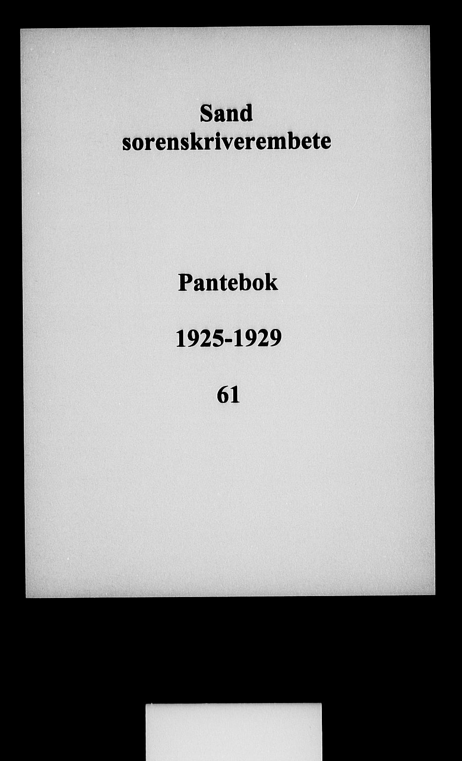 Vestre Nedenes/Sand sorenskriveri, AV/SAK-1221-0010/G/Gb/Gba/L0035: Pantebok nr. 61, 1925-1929