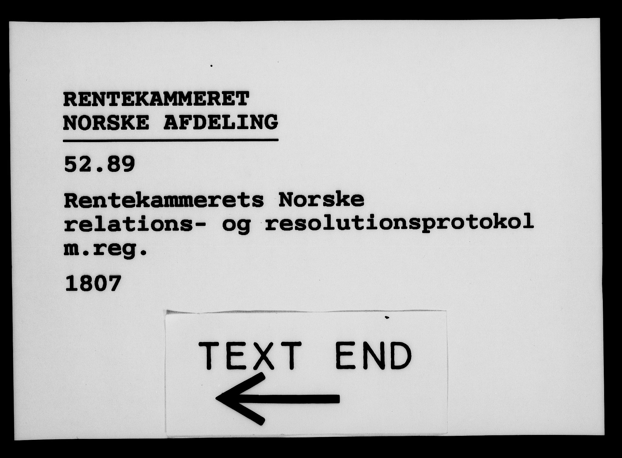 Rentekammeret, Kammerkanselliet, RA/EA-3111/G/Gf/Gfa/L0089: Norsk relasjons- og resolusjonsprotokoll (merket RK 52.89), 1807, s. 595