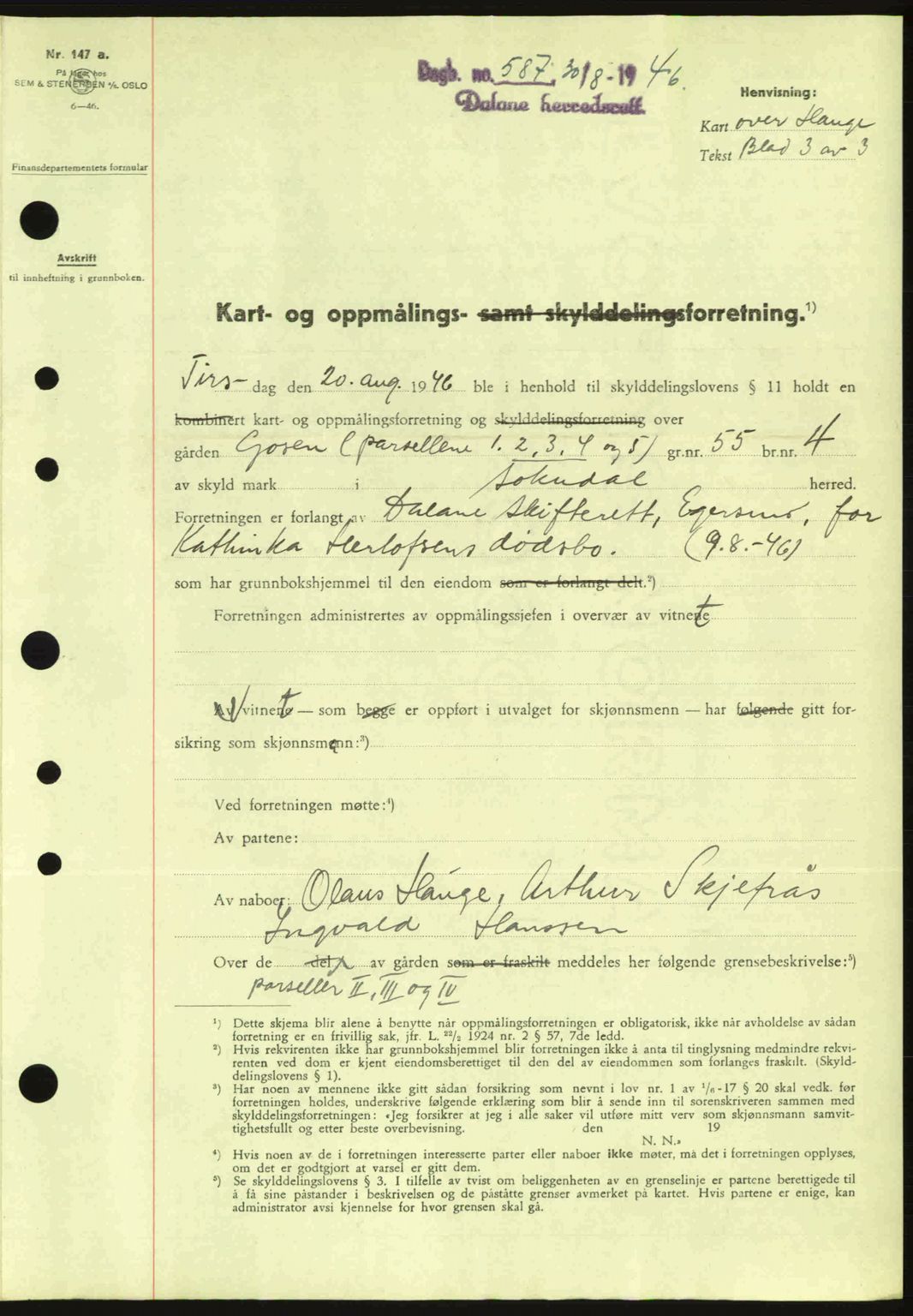 Dalane sorenskriveri, SAST/A-100309/02/G/Gb/L0049: Pantebok nr. A9, 1946-1947, Dagboknr: 587/1946