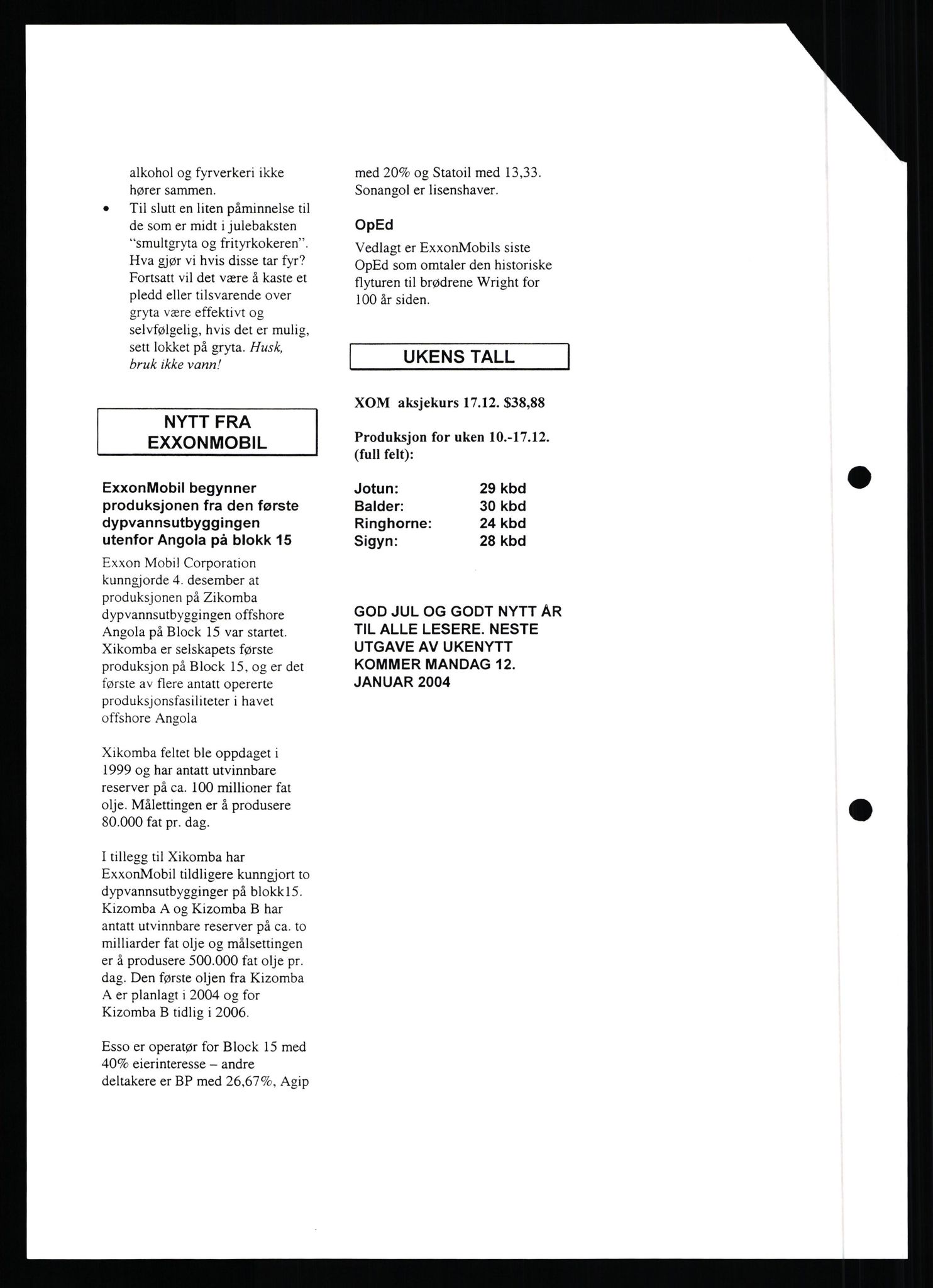 Pa 0982 - Esso Norge A/S, AV/SAST-A-100448/X/Xd/L0006: Ukenytt, 2002-2006