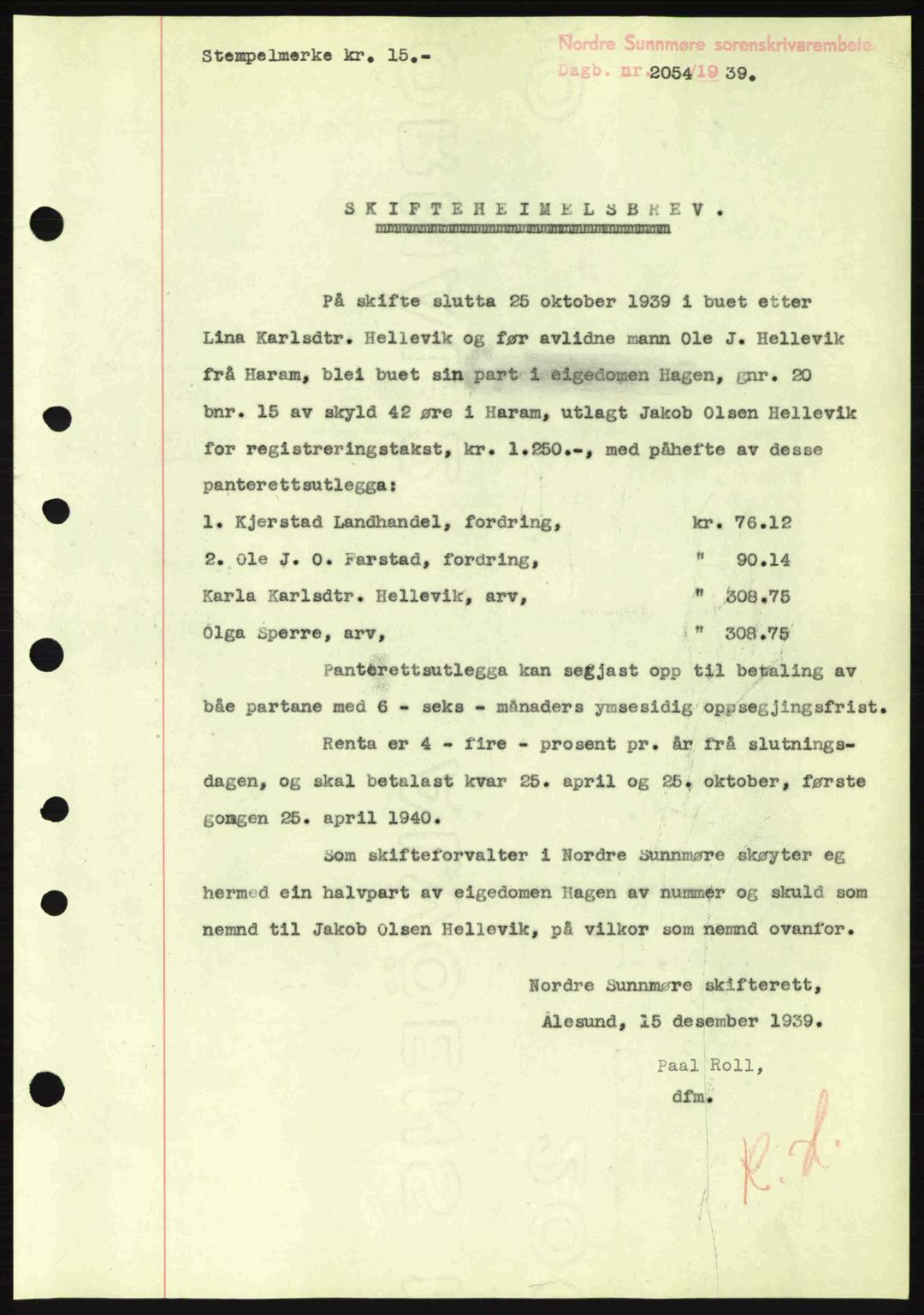 Nordre Sunnmøre sorenskriveri, AV/SAT-A-0006/1/2/2C/2Ca: Pantebok nr. A8, 1939-1940, Dagboknr: 2054/1939