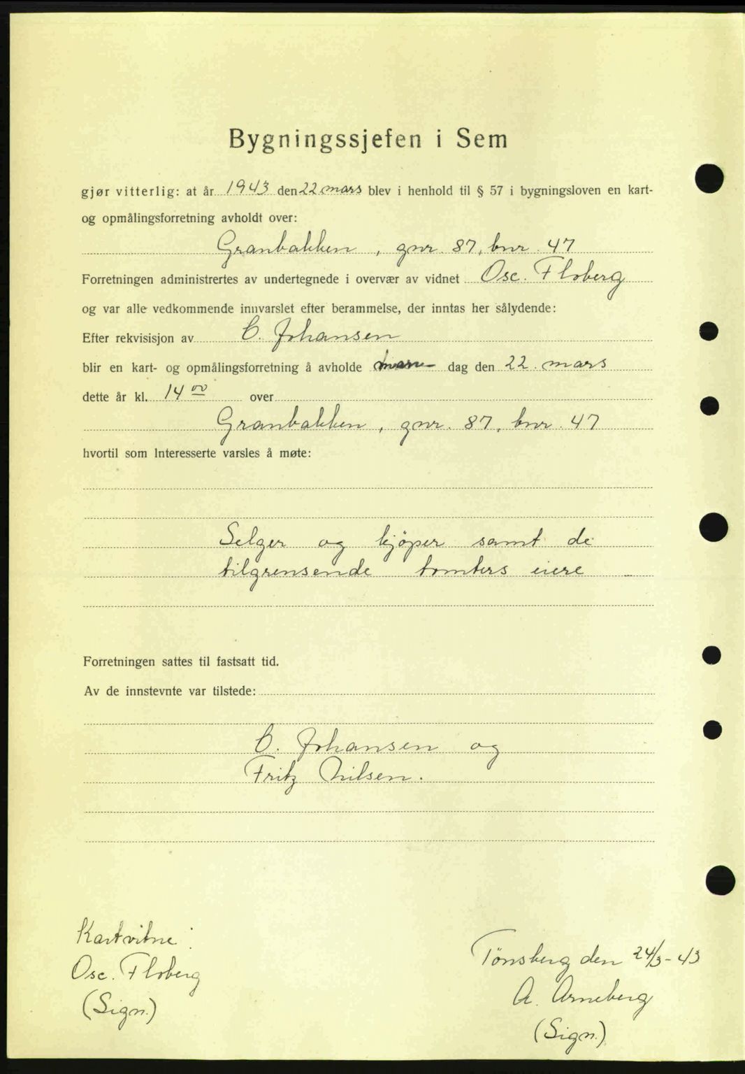 Jarlsberg sorenskriveri, SAKO/A-131/G/Ga/Gaa/L0013: Pantebok nr. A-13, 1942-1943, Dagboknr: 762/1943