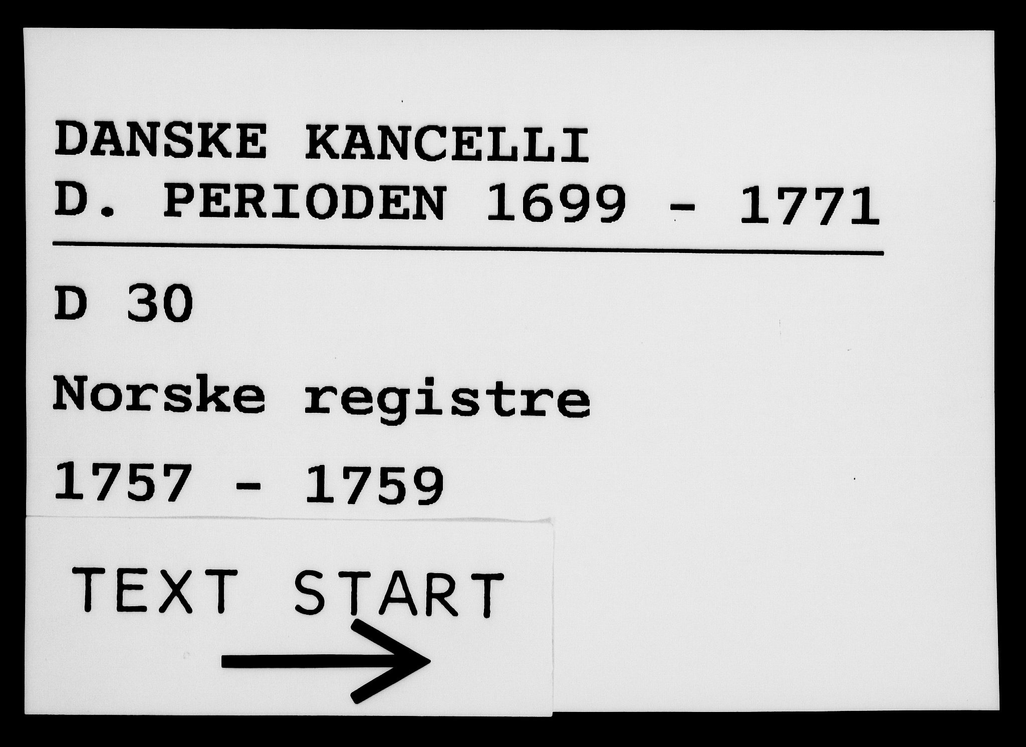 Danske Kanselli 1572-1799, RA/EA-3023/F/Fc/Fca/Fcaa/L0040: Norske registre, 1757-1759