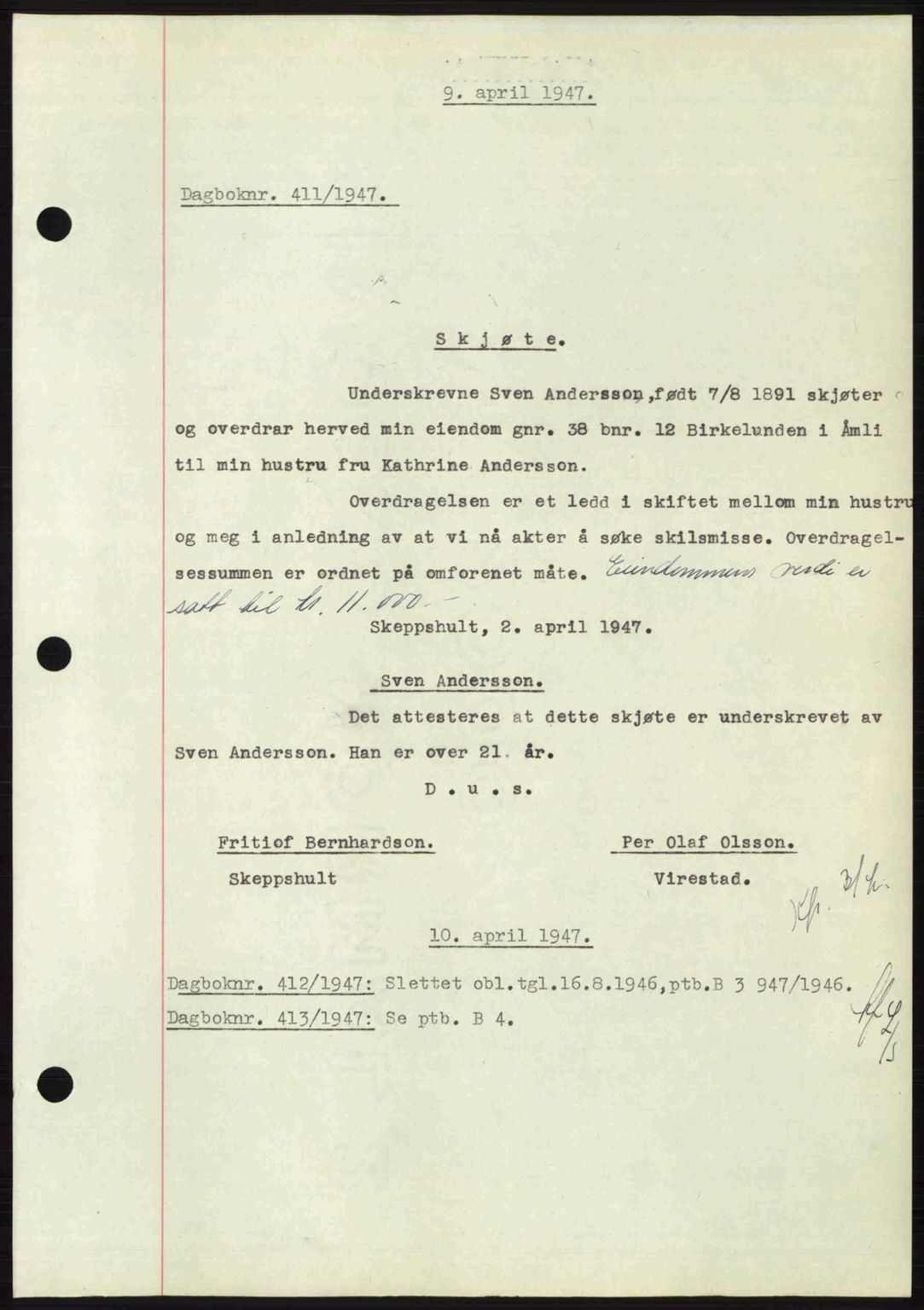 Nedenes sorenskriveri, AV/SAK-1221-0006/G/Gb/Gba/L0057: Pantebok nr. A9, 1947-1947, Dagboknr: 411/1947