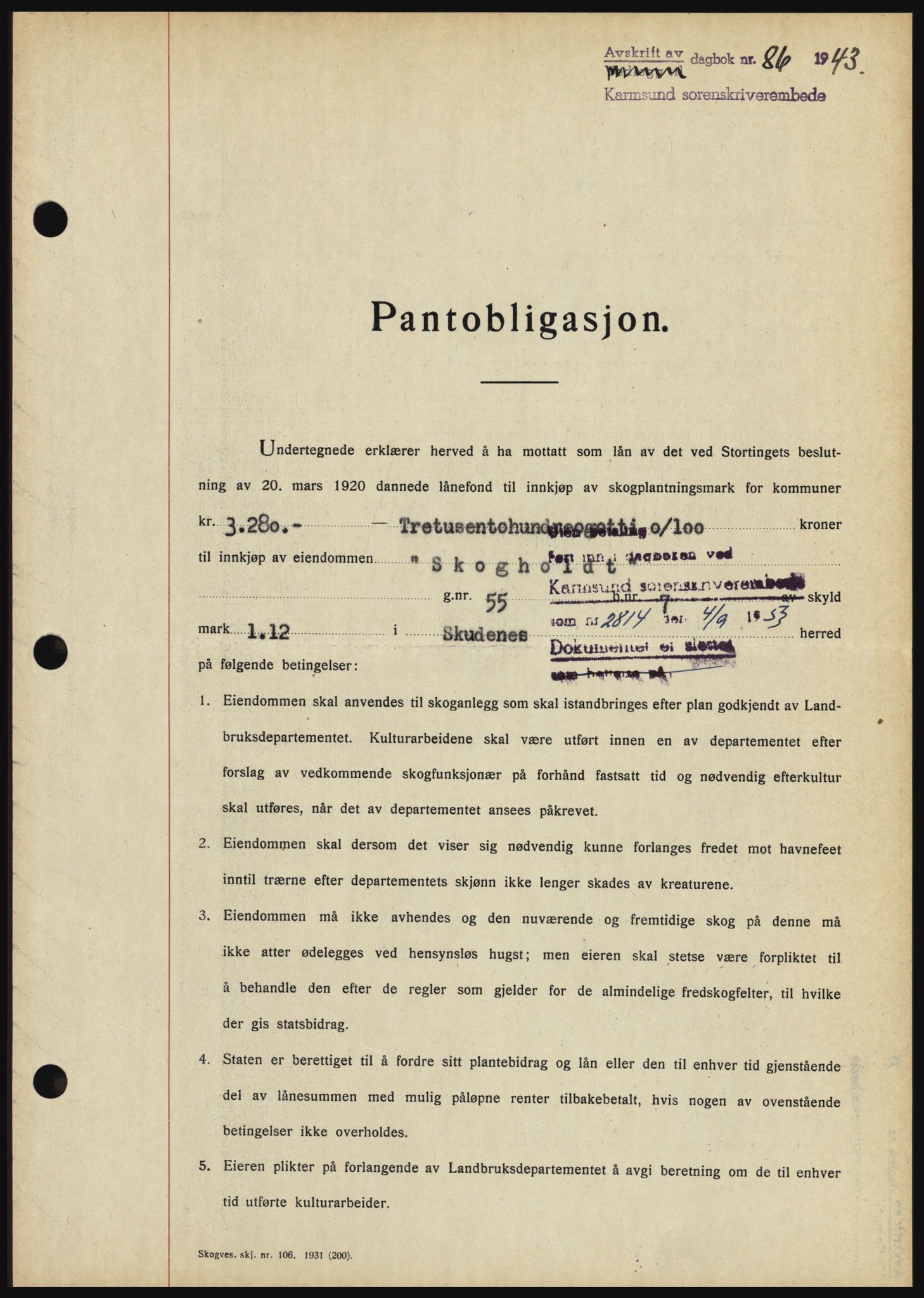 Karmsund sorenskriveri, SAST/A-100311/01/II/IIBBE/L0008: Pantebok nr. B 54, 1942-1943, Dagboknr: 86/1943
