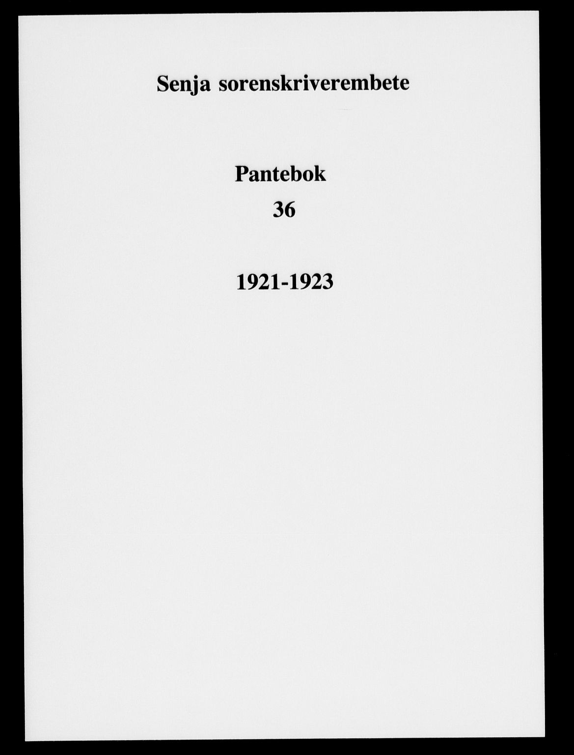 Senja sorenskriveri 1855-, SATØ/S-0048/1/H/Hd/L0036: Pantebok nr. 36, 1921-1923