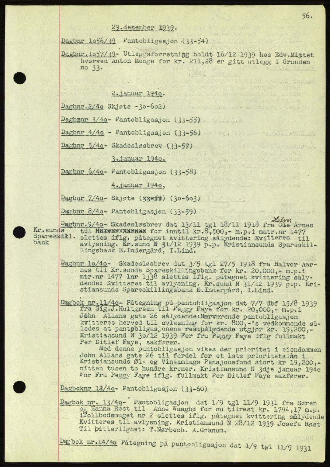 Kristiansund byfogd, AV/SAT-A-4587/A/27: Pantebok nr. 32a, 1938-1946, Dagboknr: 1056/1939