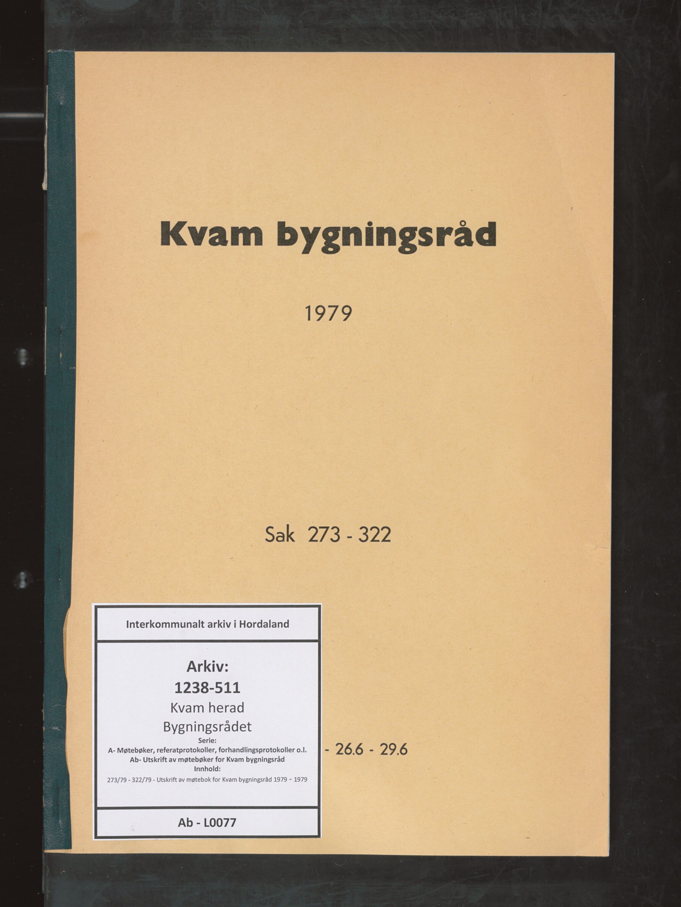 Kvam herad. Bygningsrådet, IKAH/1238-511/A/Ab/L0077: Utskrift av møtebok for Kvam bygningsråd, 1979