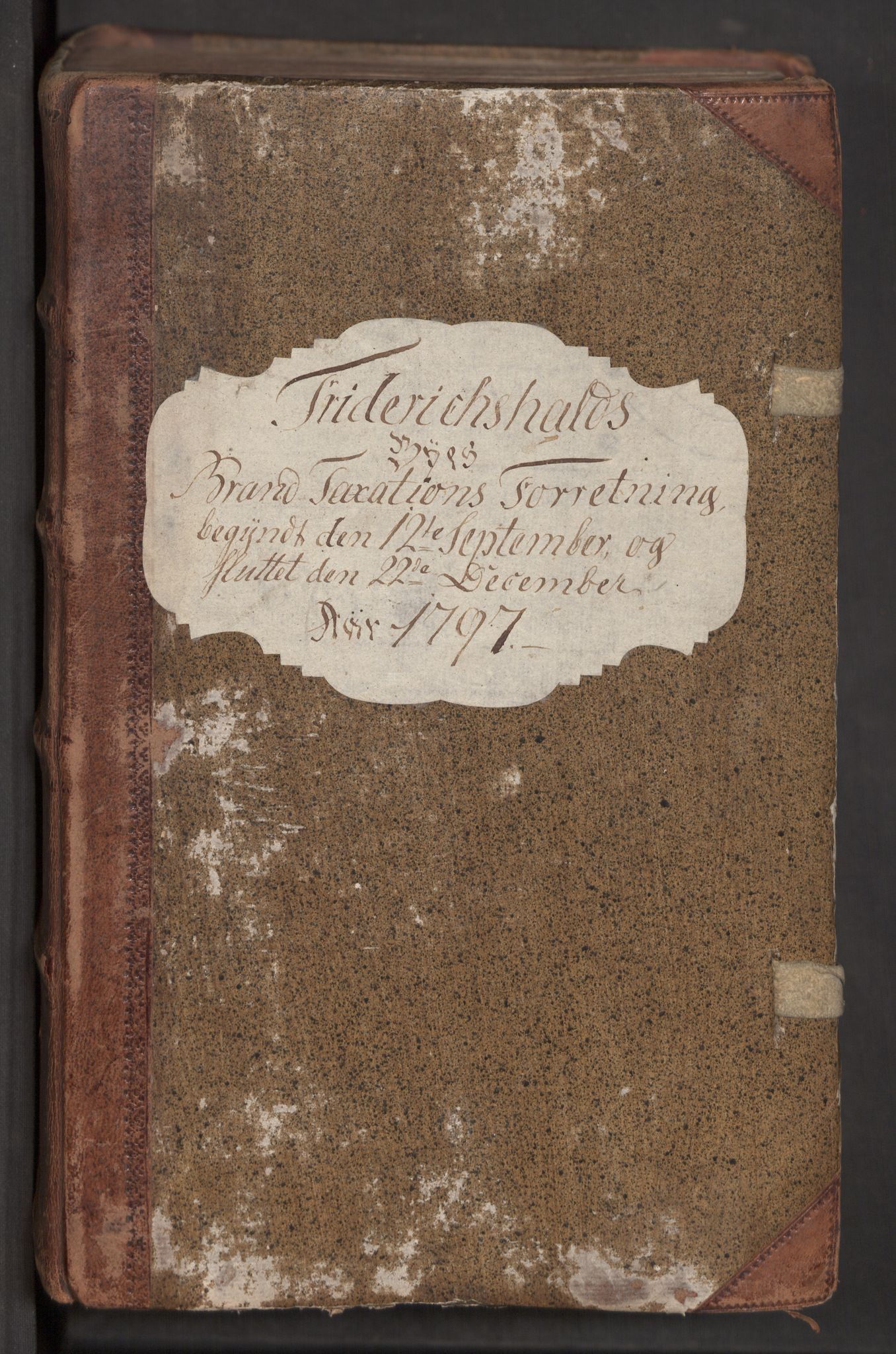 Kommersekollegiet, Brannforsikringskontoret 1767-1814, RA/EA-5458/F/Fa/L0025/0001: Fredrikshald / Branntakstprotokoll, 1797