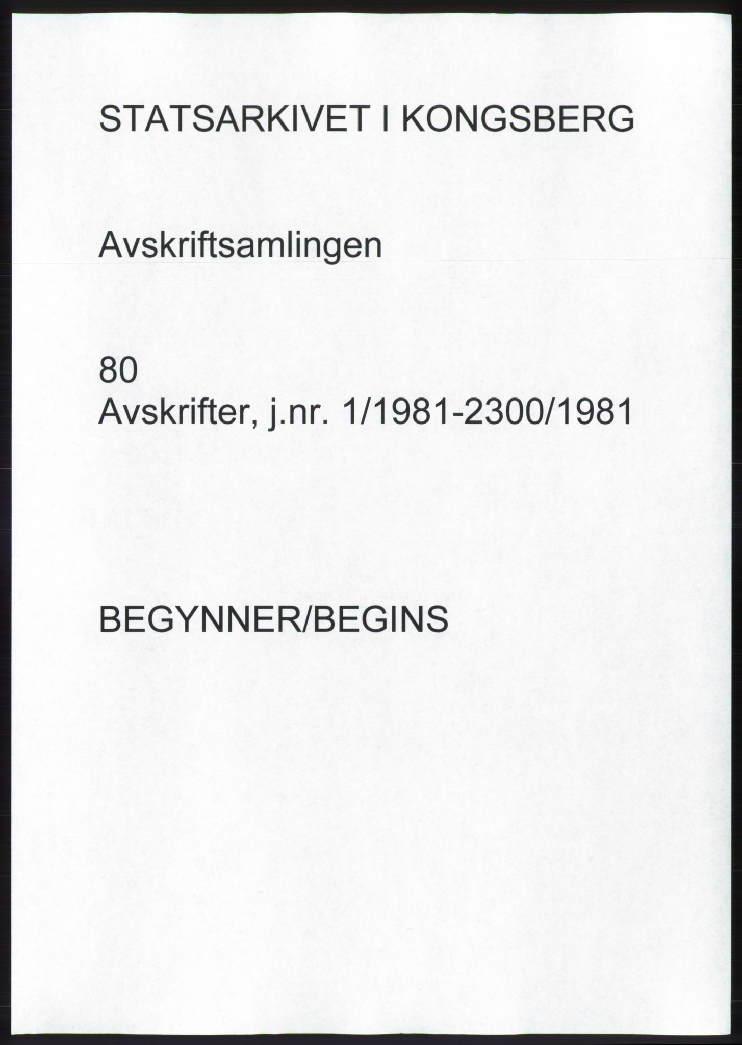 Statsarkivet i Kongsberg, AV/SAKO-A-0001/E/Ee/L0080: Avskrifter, SAO jnr. 10/1981 - 2293/1981, 1981, s. 1