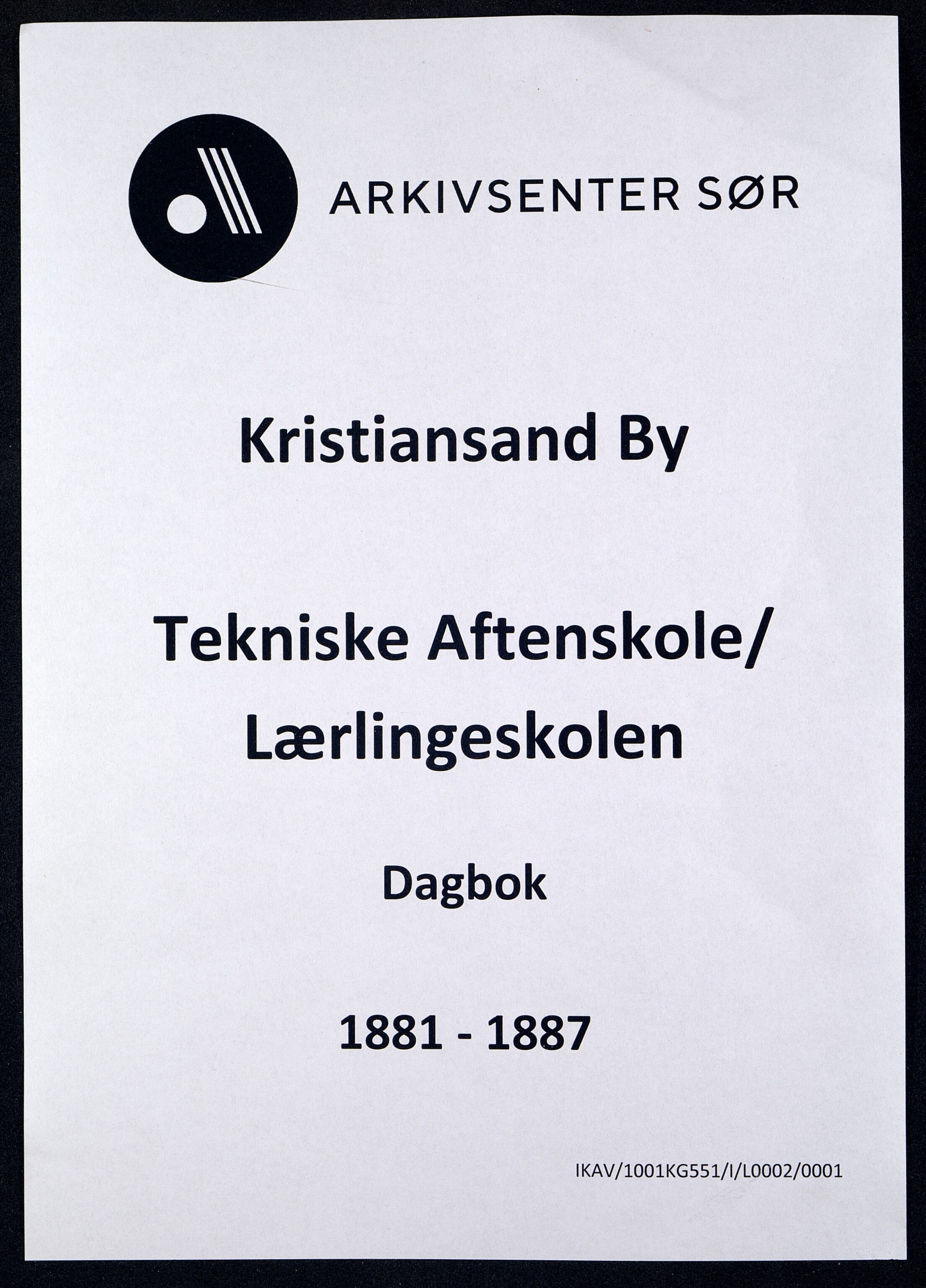 Kristiansand By - Kristiansand Tekniske Aftenskole/Lærlingeskolen, IKAV/1001KG551/I/L0002/0001: Dagbøker / Dagbok, 1881-1887