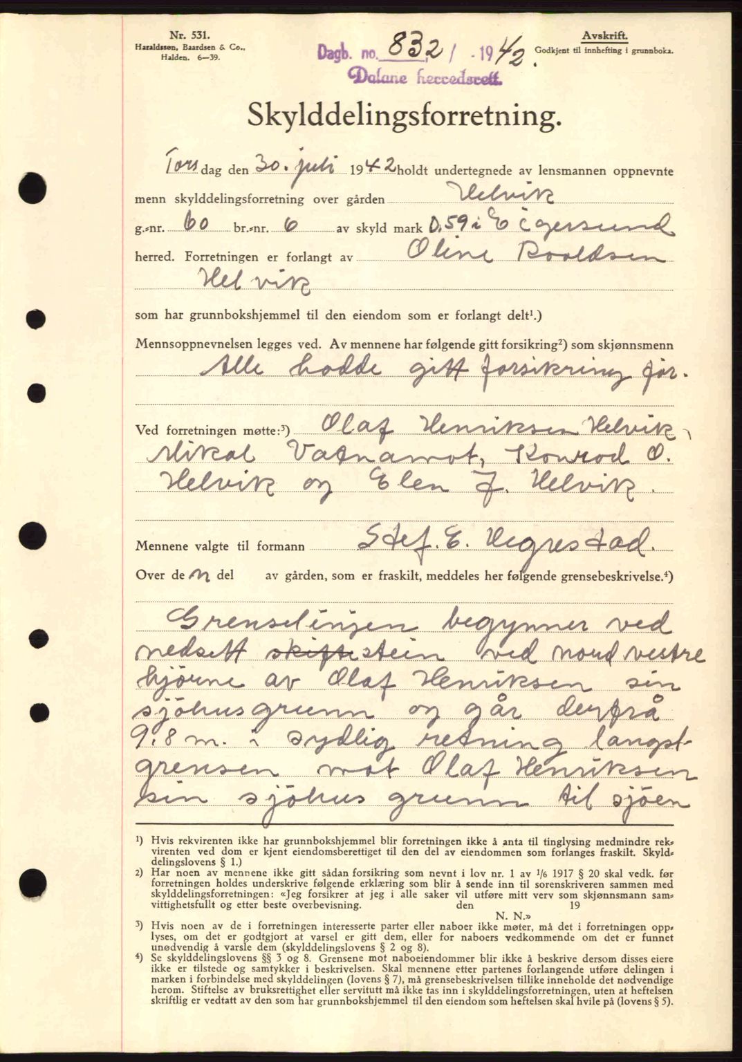 Dalane sorenskriveri, SAST/A-100309/02/G/Gb/L0046: Pantebok nr. A7, 1942-1943, Dagboknr: 832/1942