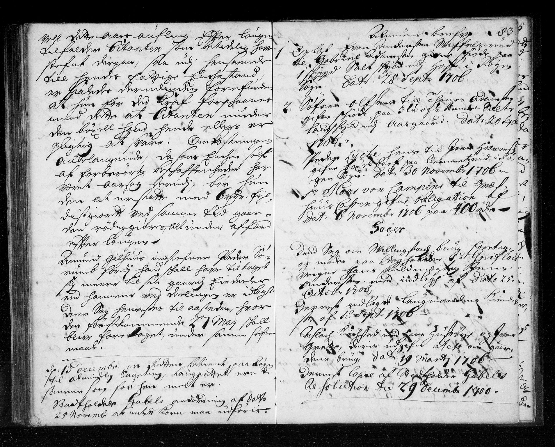 Lier, Røyken og Hurum sorenskriveri, AV/SAKO-A-89/F/Fa/L0041: Tingbok, 1706-1707, s. 83