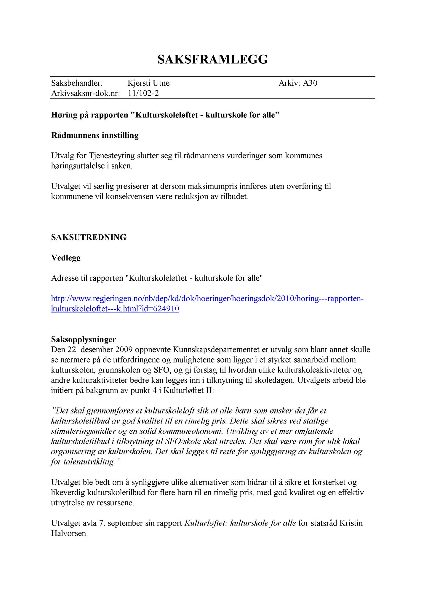 Klæbu Kommune, TRKO/KK/14-UTY/L004: Utvalg for tjenesteyting - Møtedokumenter, 2011, s. 42