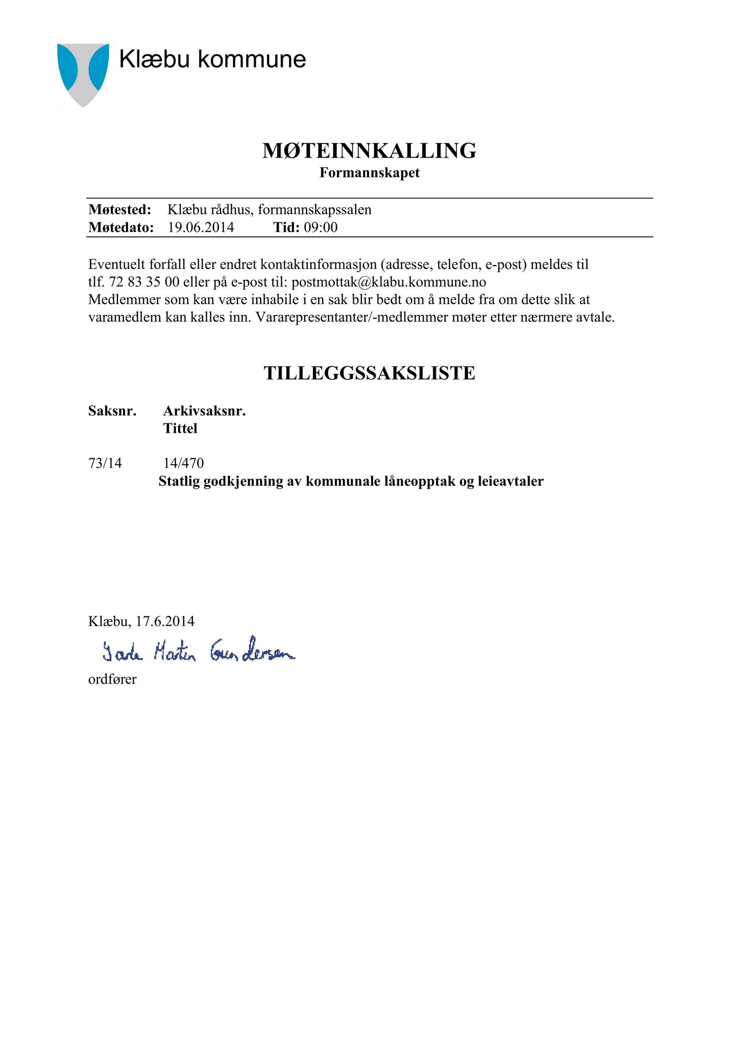 Klæbu Kommune, TRKO/KK/02-FS/L007: Formannsskapet - Møtedokumenter, 2014, s. 2218