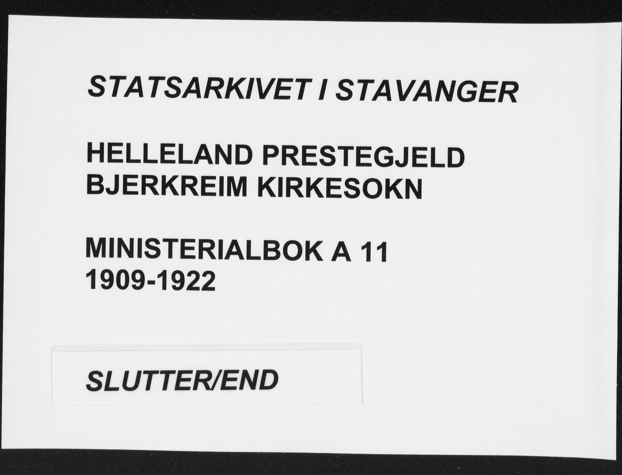 Helleland sokneprestkontor, AV/SAST-A-101810: Ministerialbok nr. A 11, 1909-1922