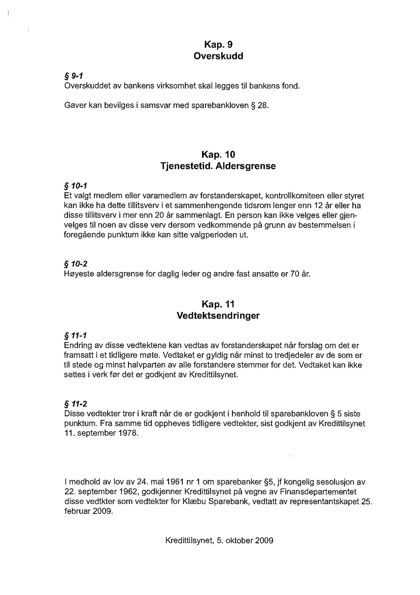 Klæbu Kommune, TRKO/KK/02-FS/L003: Formannsskapet - Møtedokumenter, 2010, s. 550