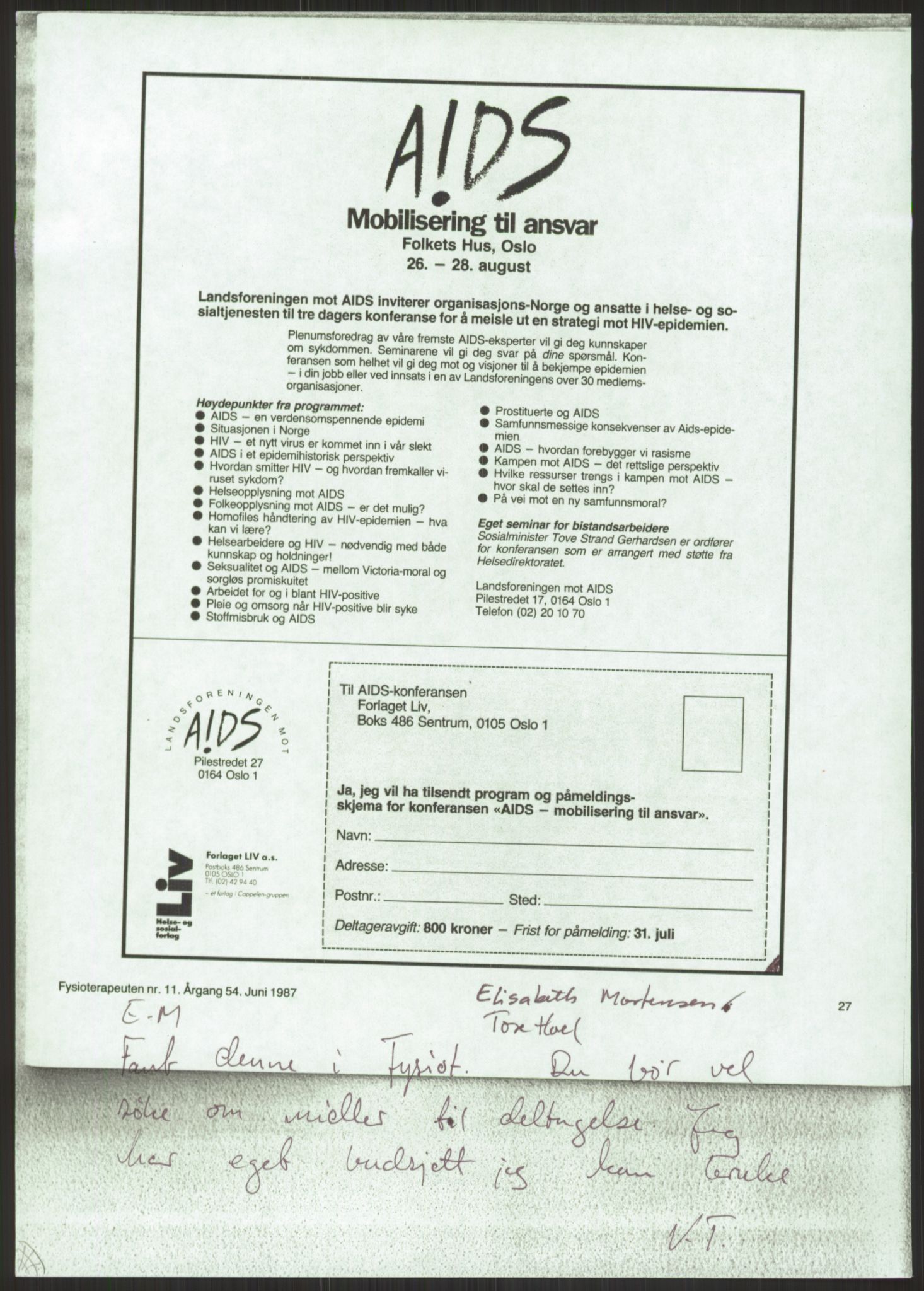 Sosialdepartementet, Administrasjons-, trygde-, plan- og helseavdelingen, RA/S-6179/D/L2240/0004: -- / 619 Diverse. HIV/AIDS, 1987, s. 53