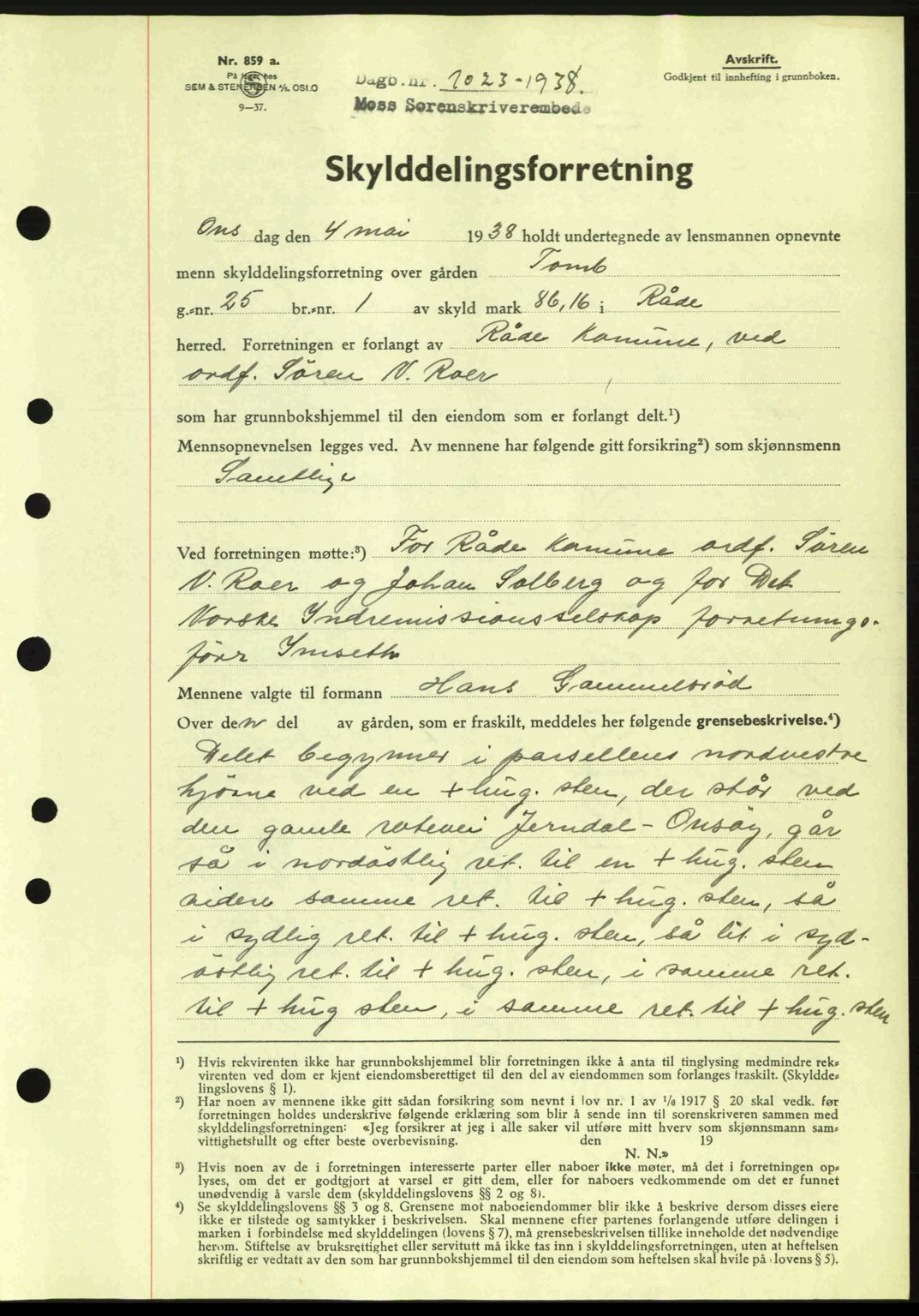 Moss sorenskriveri, SAO/A-10168: Pantebok nr. A4, 1938-1938, Dagboknr: 1023/1938