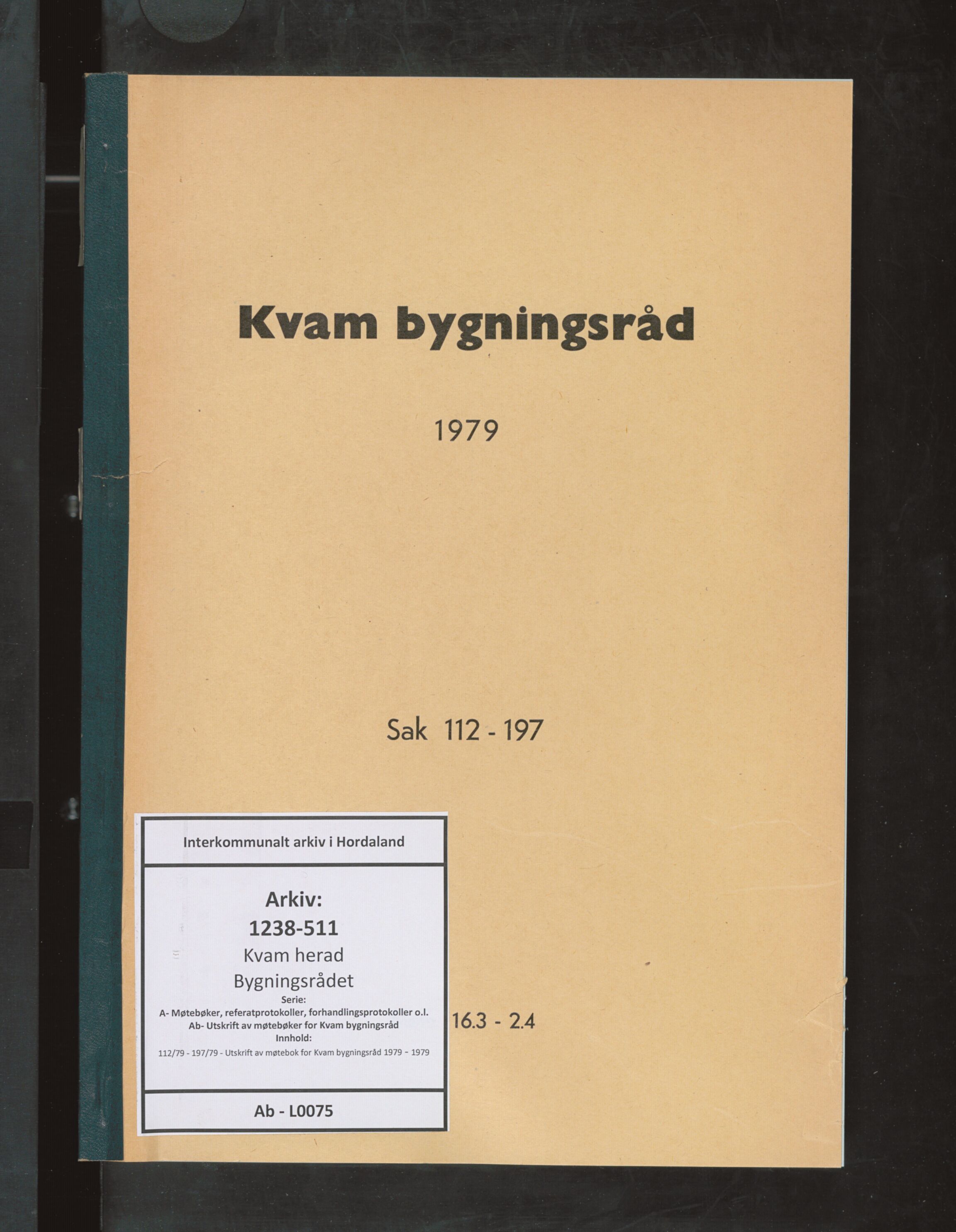 Kvam herad. Bygningsrådet, IKAH/1238-511/A/Ab/L0075: Utskrift av møtebok for Kvam bygningsråd, 1979