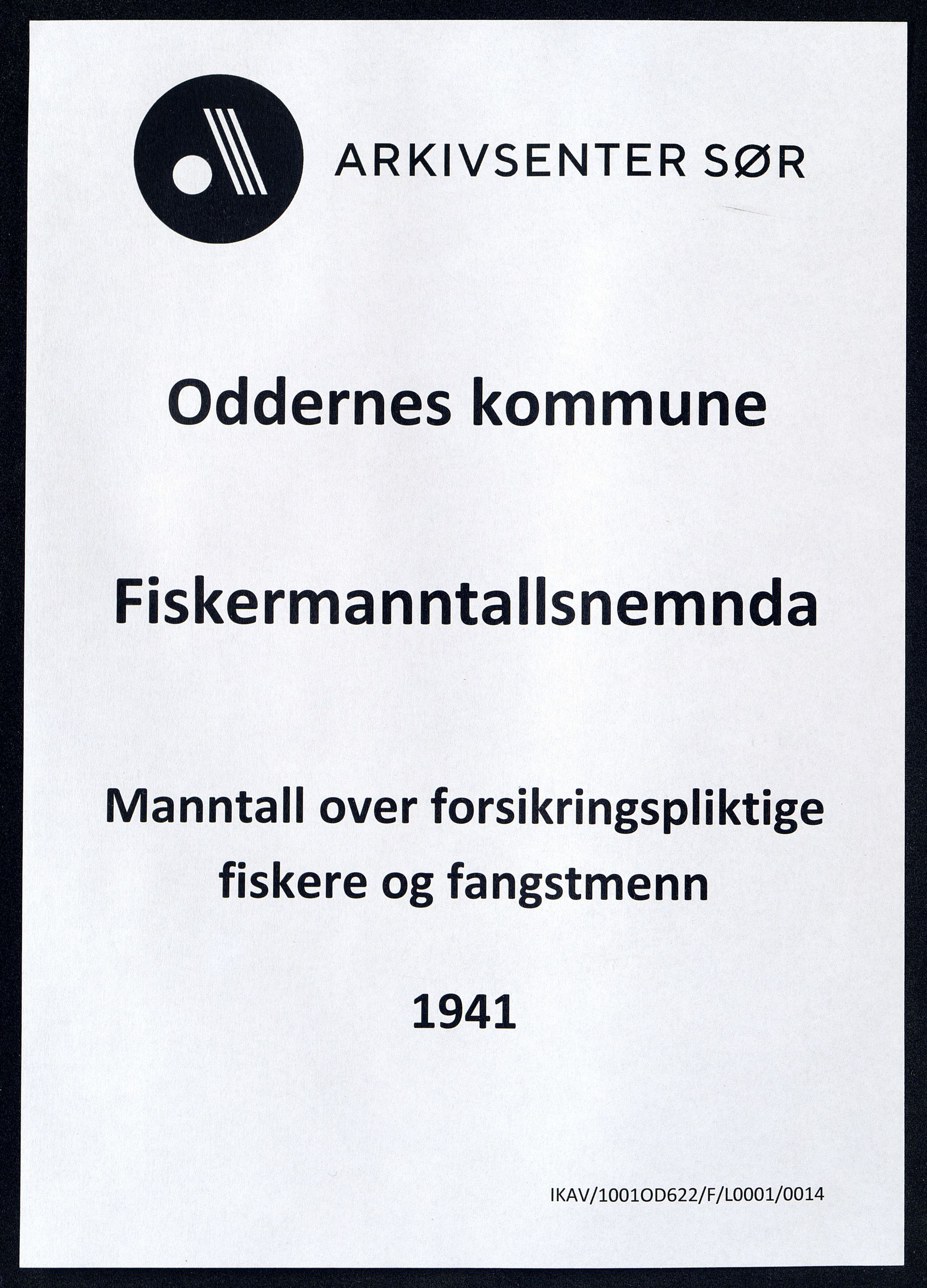 Oddernes kommune - Fiskermanntallnemnda, ARKSOR/1001OD622/F/L0001/0014: Manntall over forsikringspliktige fiskere og fangstmenn / Manntall over forsikringspliktige fiskere og fangstmenn, 1941