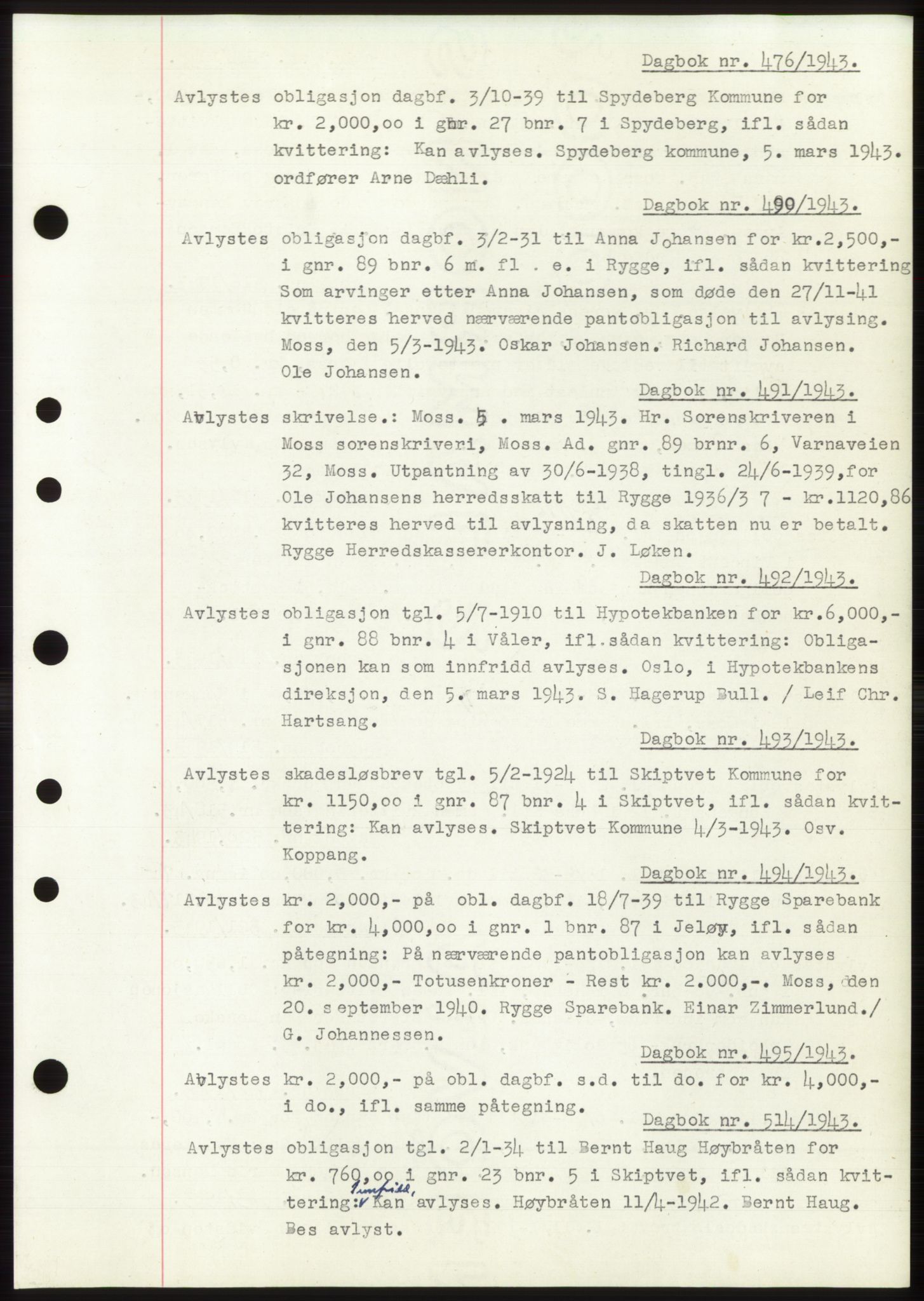 Moss sorenskriveri, SAO/A-10168: Pantebok nr. C10, 1938-1950, Dagboknr: 476/1943