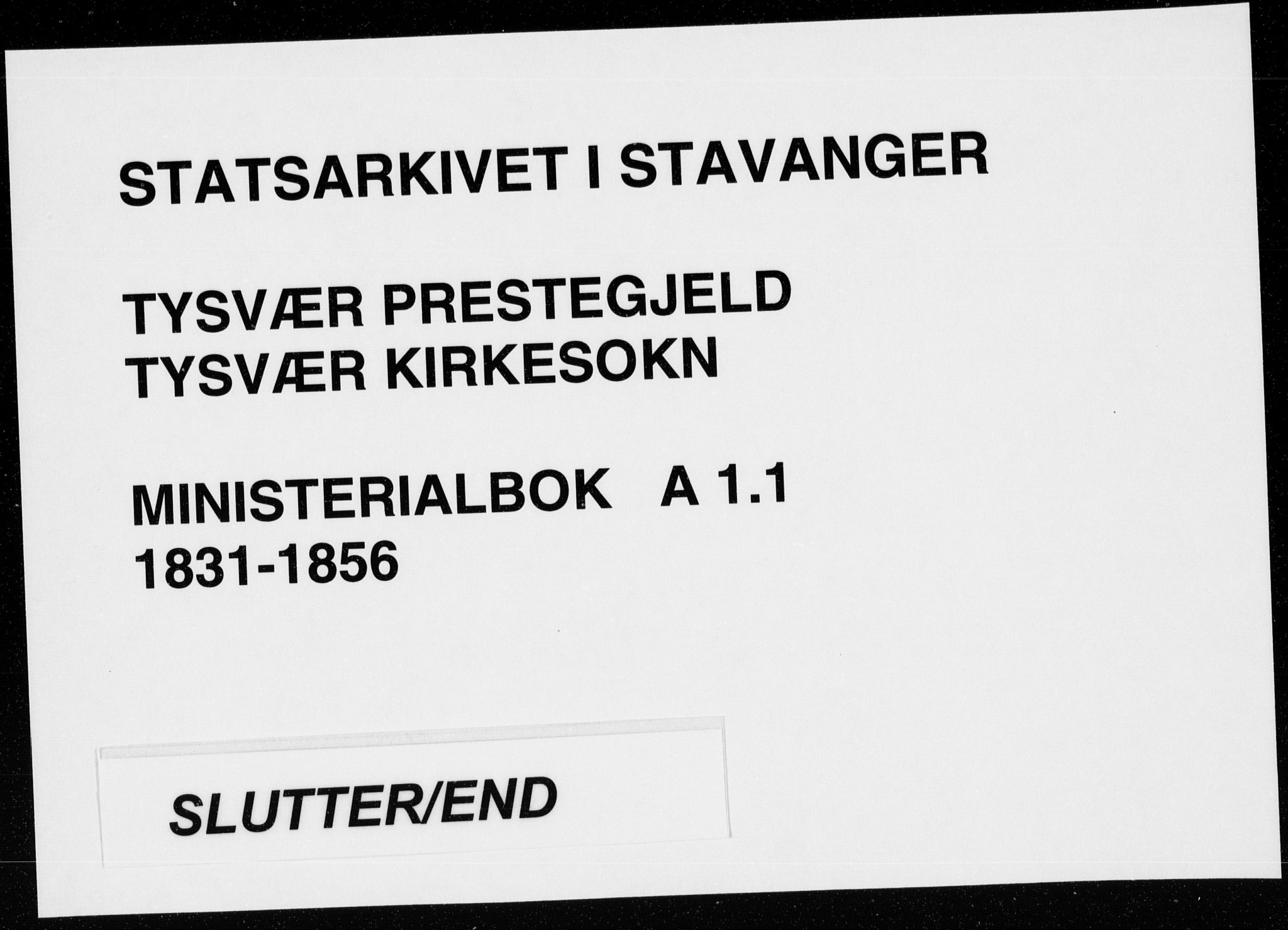 Tysvær sokneprestkontor, AV/SAST-A -101864/H/Ha/Haa/L0001: Ministerialbok nr. A 1.1, 1831-1856