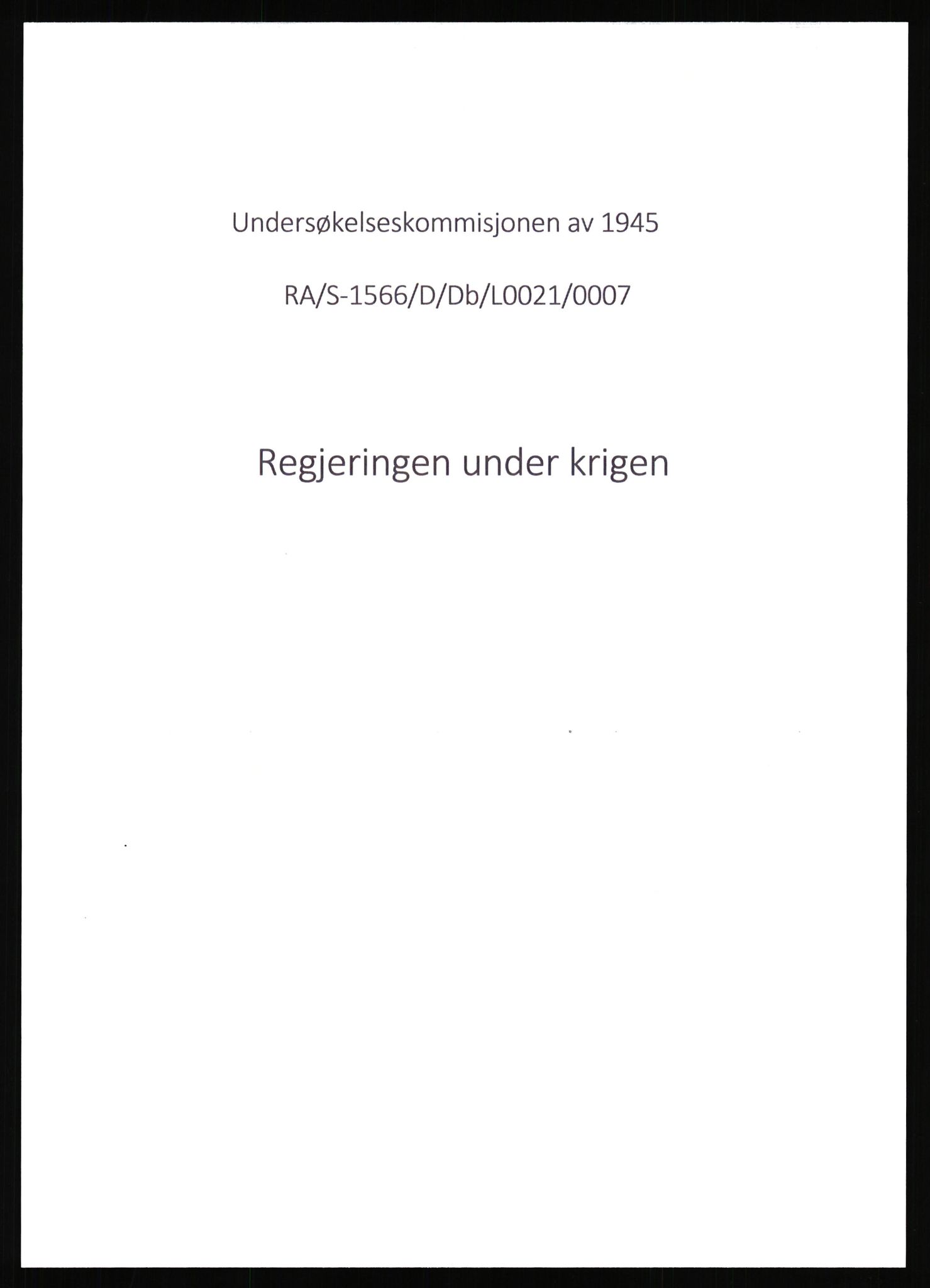 Undersøkelseskommisjonen av 1945, AV/RA-S-1566/D/Db/L0021: Ramberg - Regjeringen under krigen, 1940-1946, s. 1122