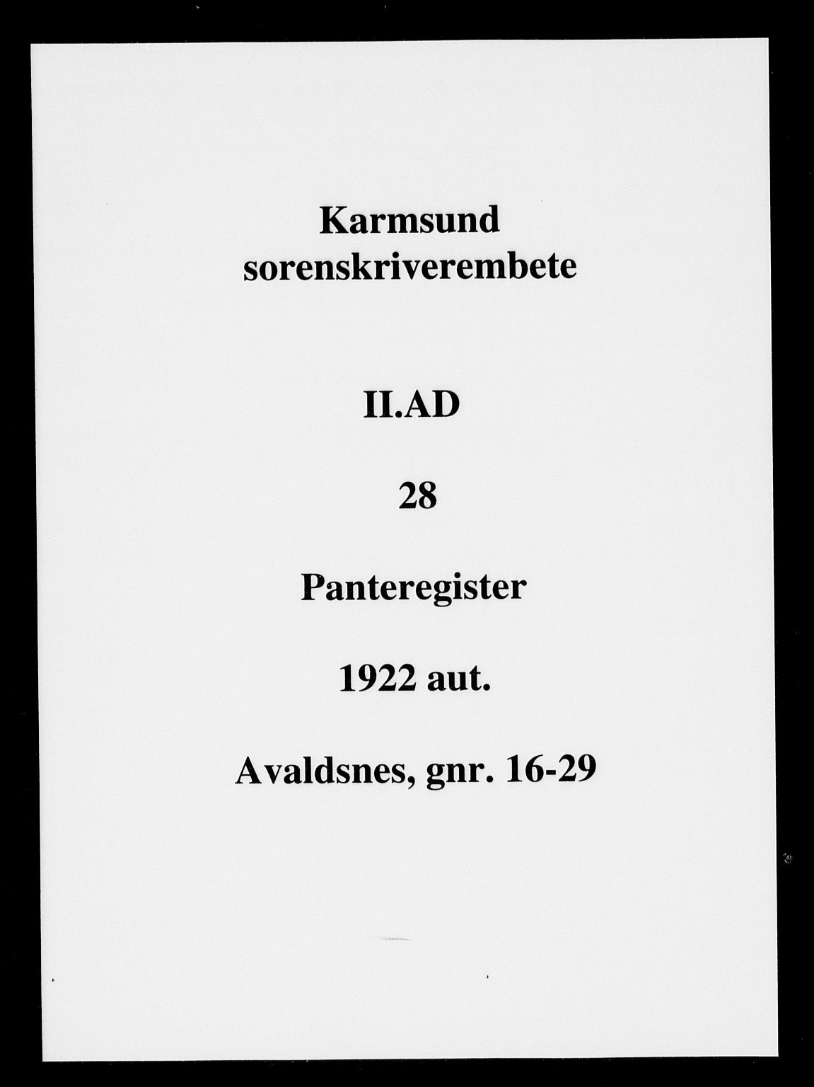 Karmsund sorenskriveri, SAST/A-100311/01/II/IIA/L0028: Panteregister nr. II AD 28, 1922