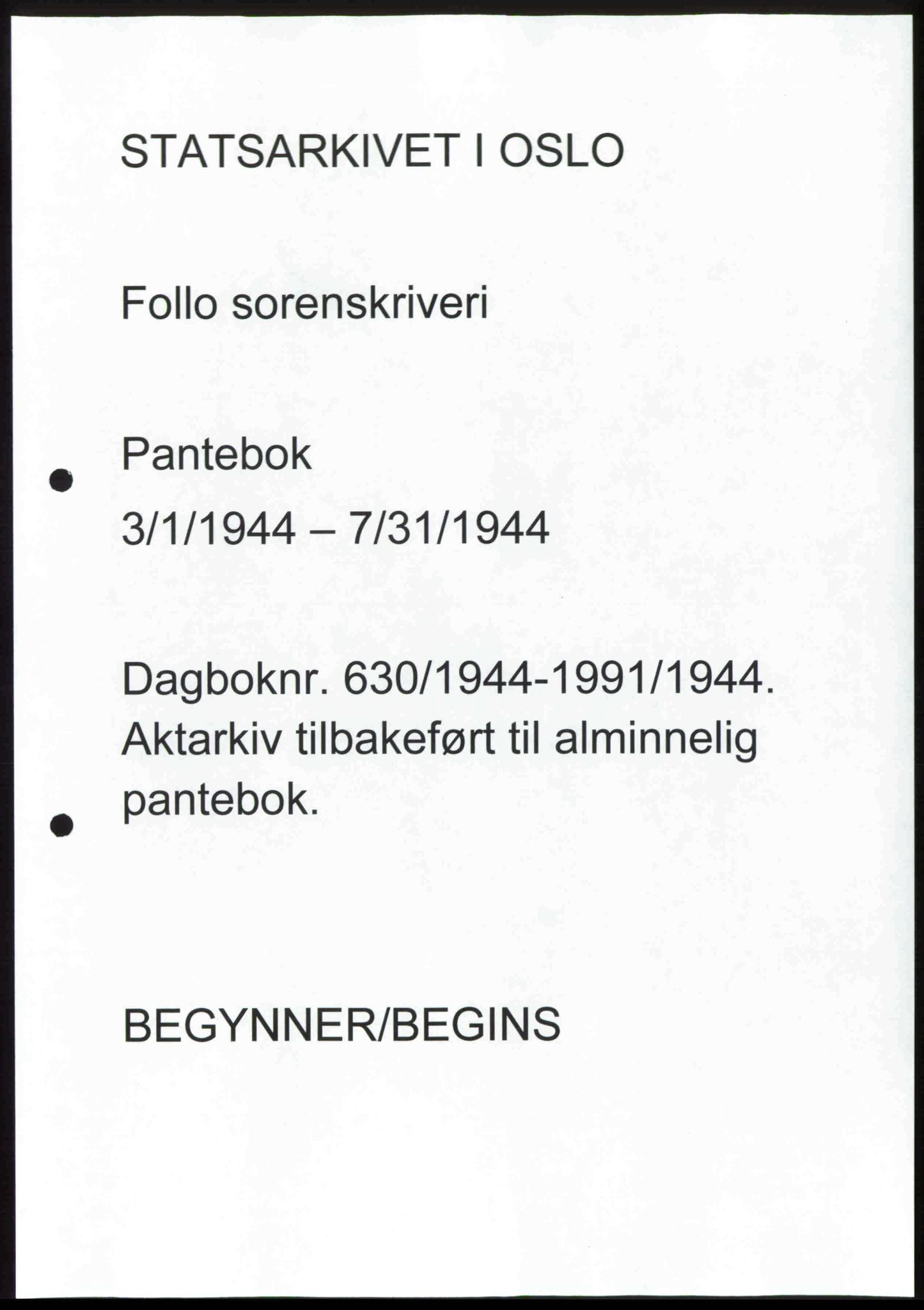 Follo sorenskriveri, AV/SAO-A-10274/G/Ga/Gaa/L0073: Pantebok nr. I 73, 1944-1944