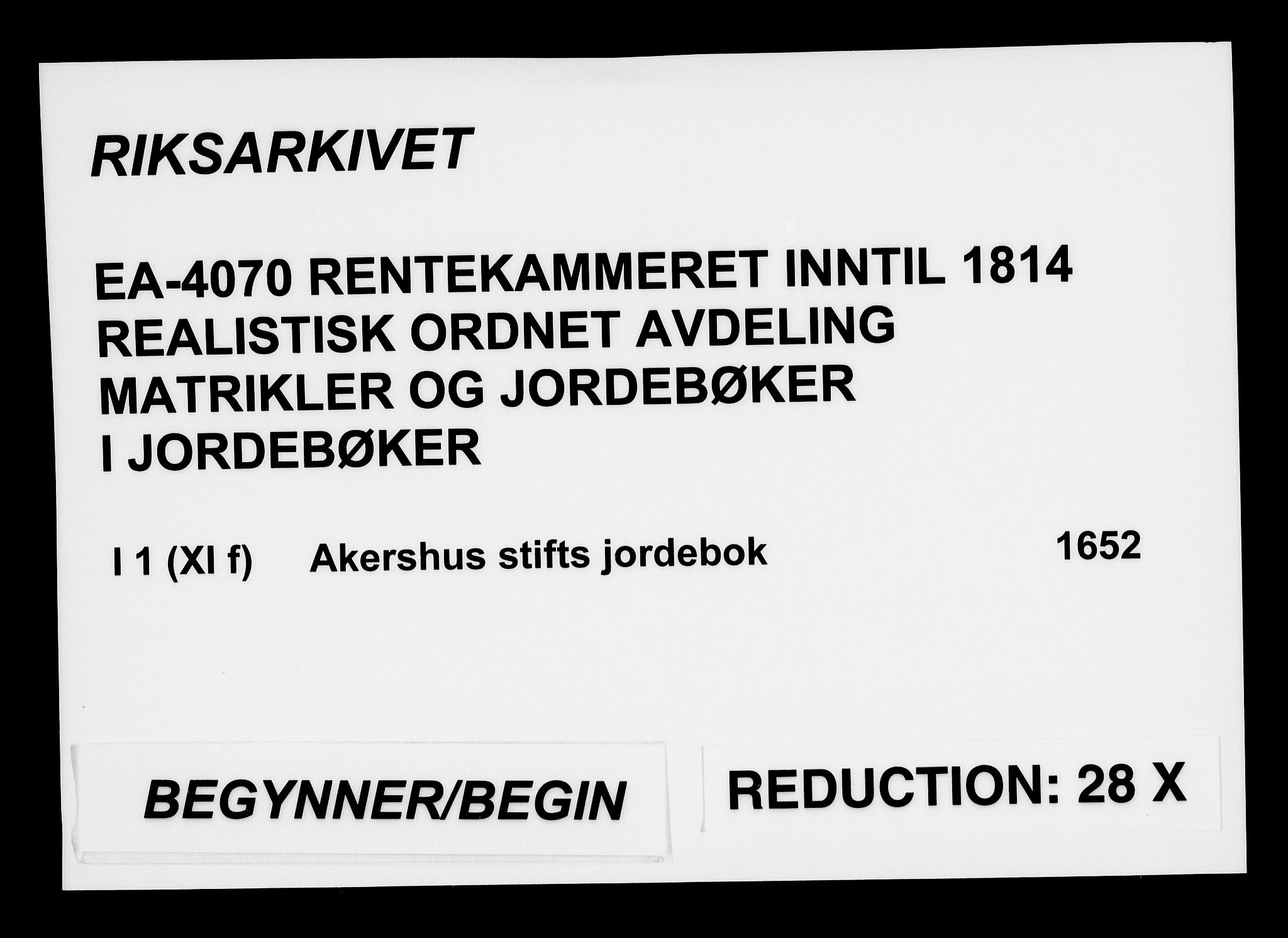 Rentekammeret inntil 1814, Realistisk ordnet avdeling, AV/RA-EA-4070/N/Na/L0001: [XI f]: Akershus stifts jordebok, 1652