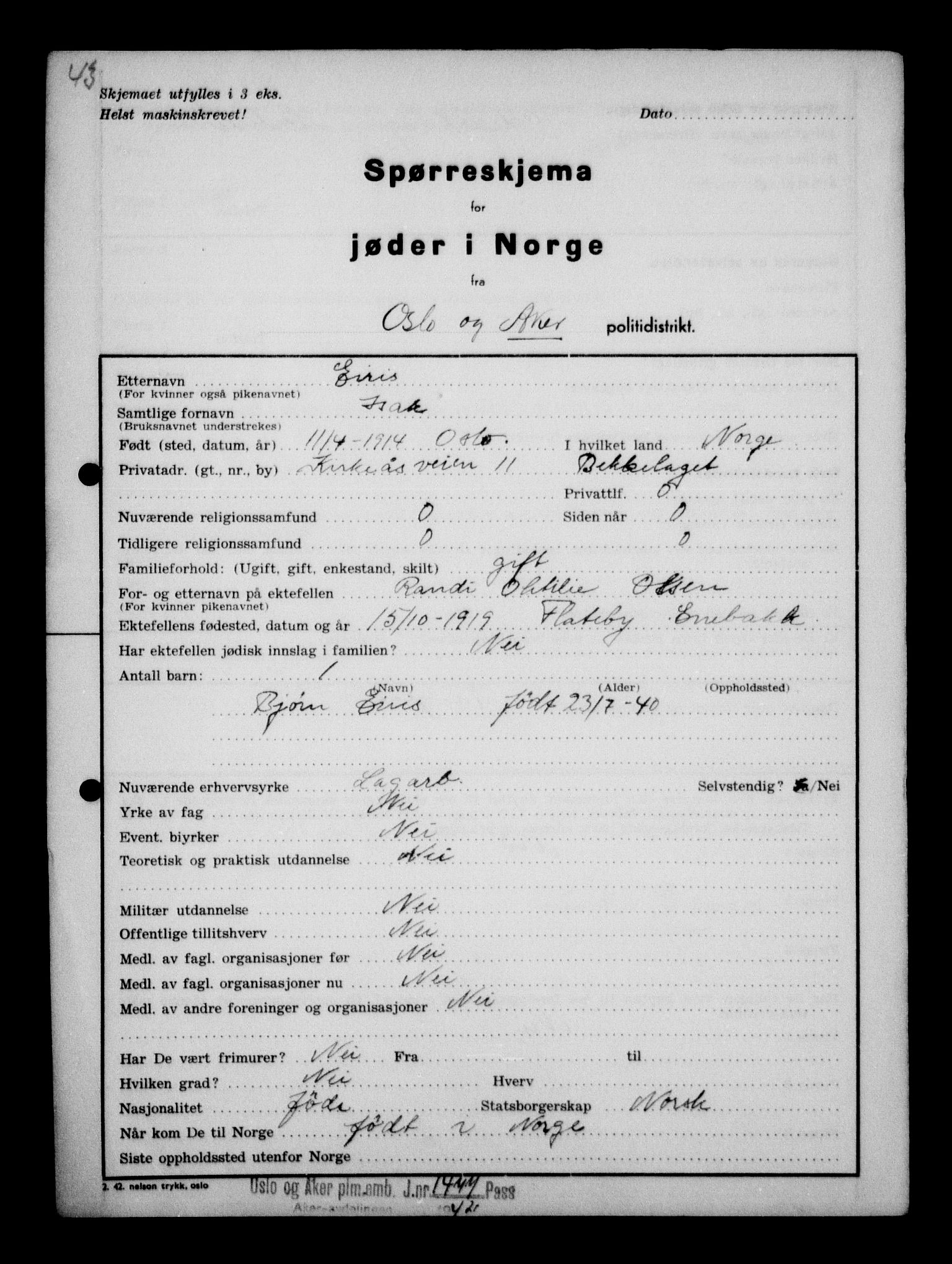 Statspolitiet - Hovedkontoret / Osloavdelingen, AV/RA-S-1329/G/Ga/L0011: Spørreskjema for jøder i Norge. 1: Oslo 610-806 (Plavnik-Zwillinger). 2: Aker 1-113 (Adler-Lewin). , 1942, s. 714