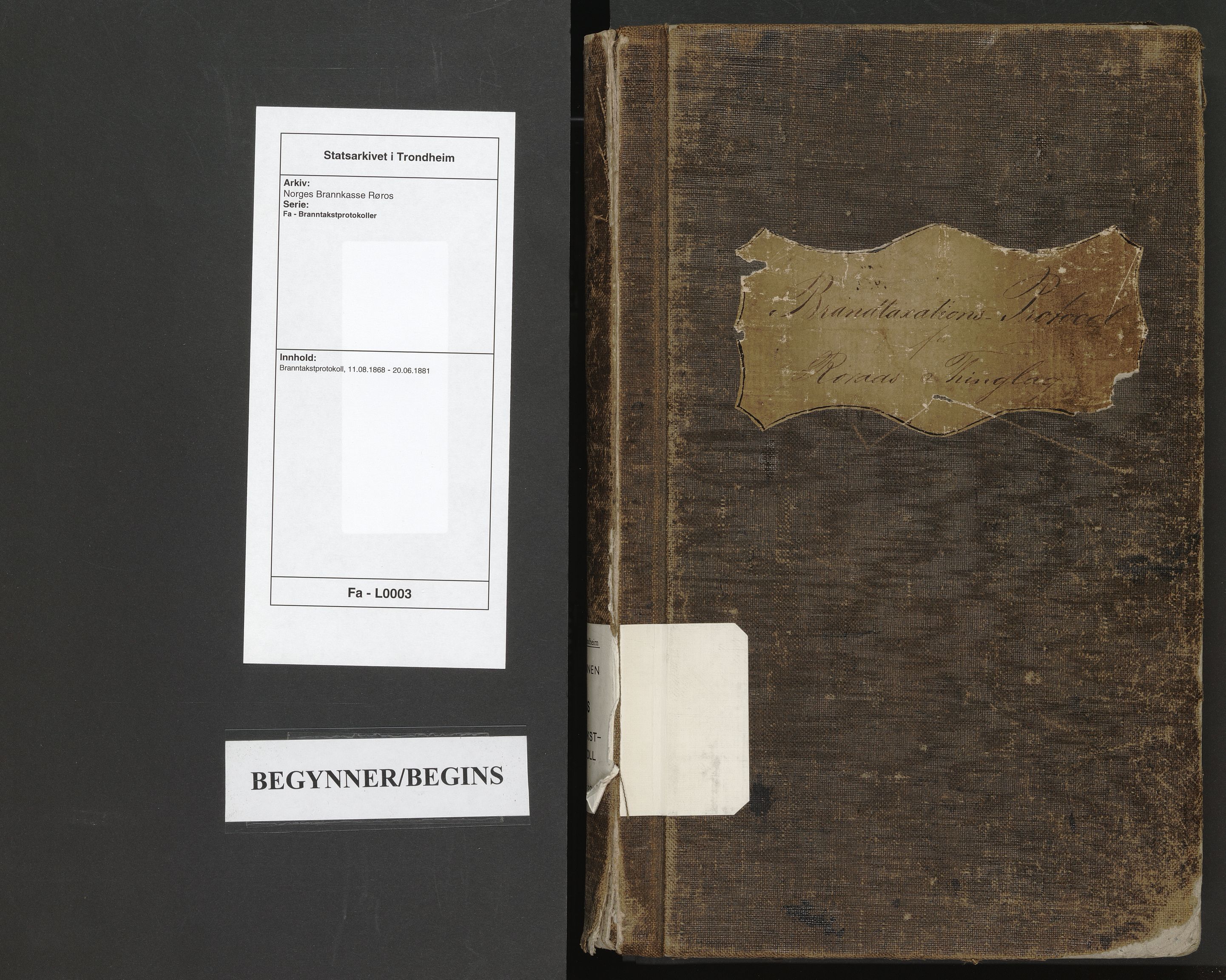 Norges Brannkasse Røros, SAT/A-5531/Fa/L0003: Branntakstprotokoll, 1868-1881