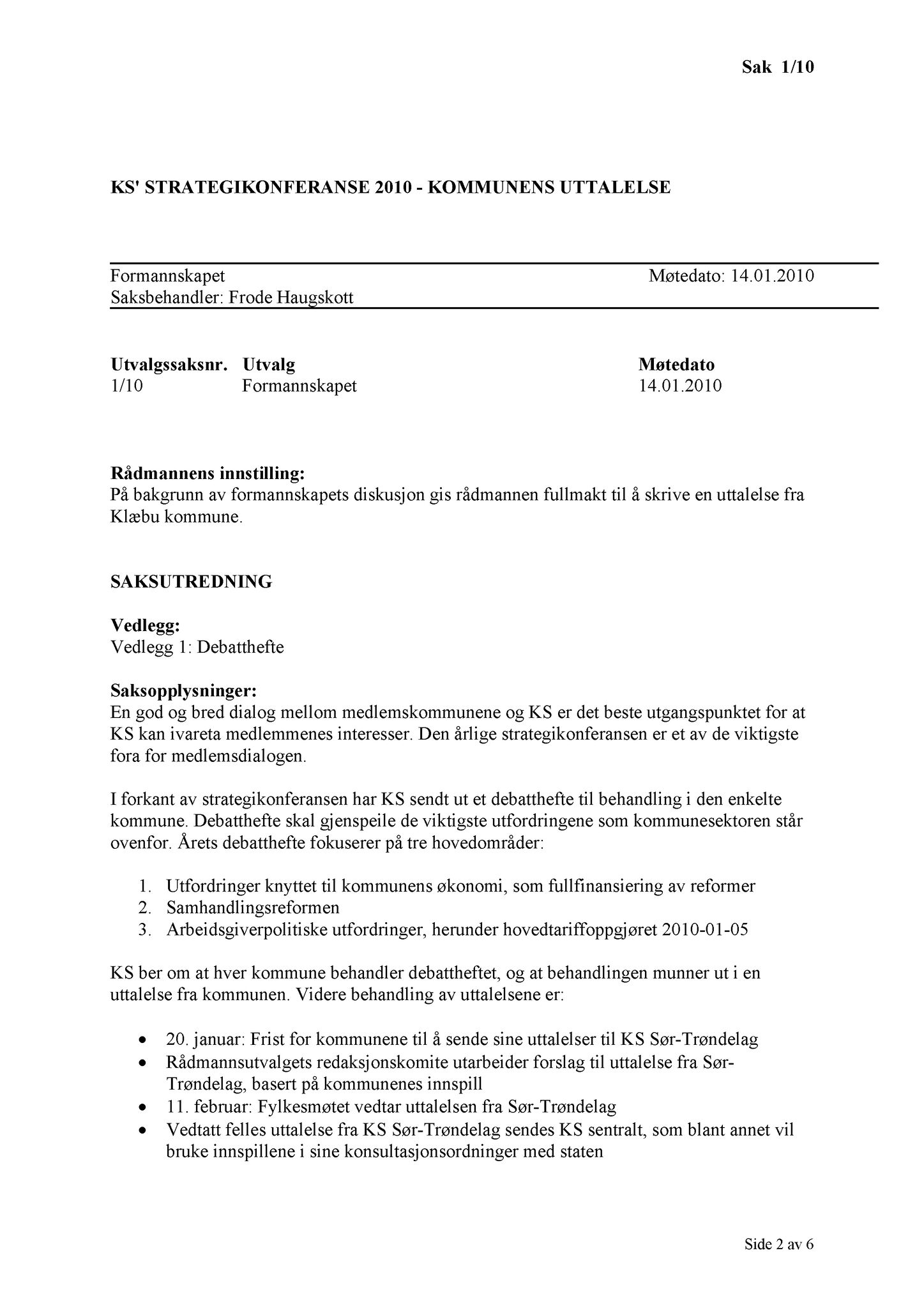 Klæbu Kommune, TRKO/KK/02-FS/L003: Formannsskapet - Møtedokumenter, 2010, s. 2