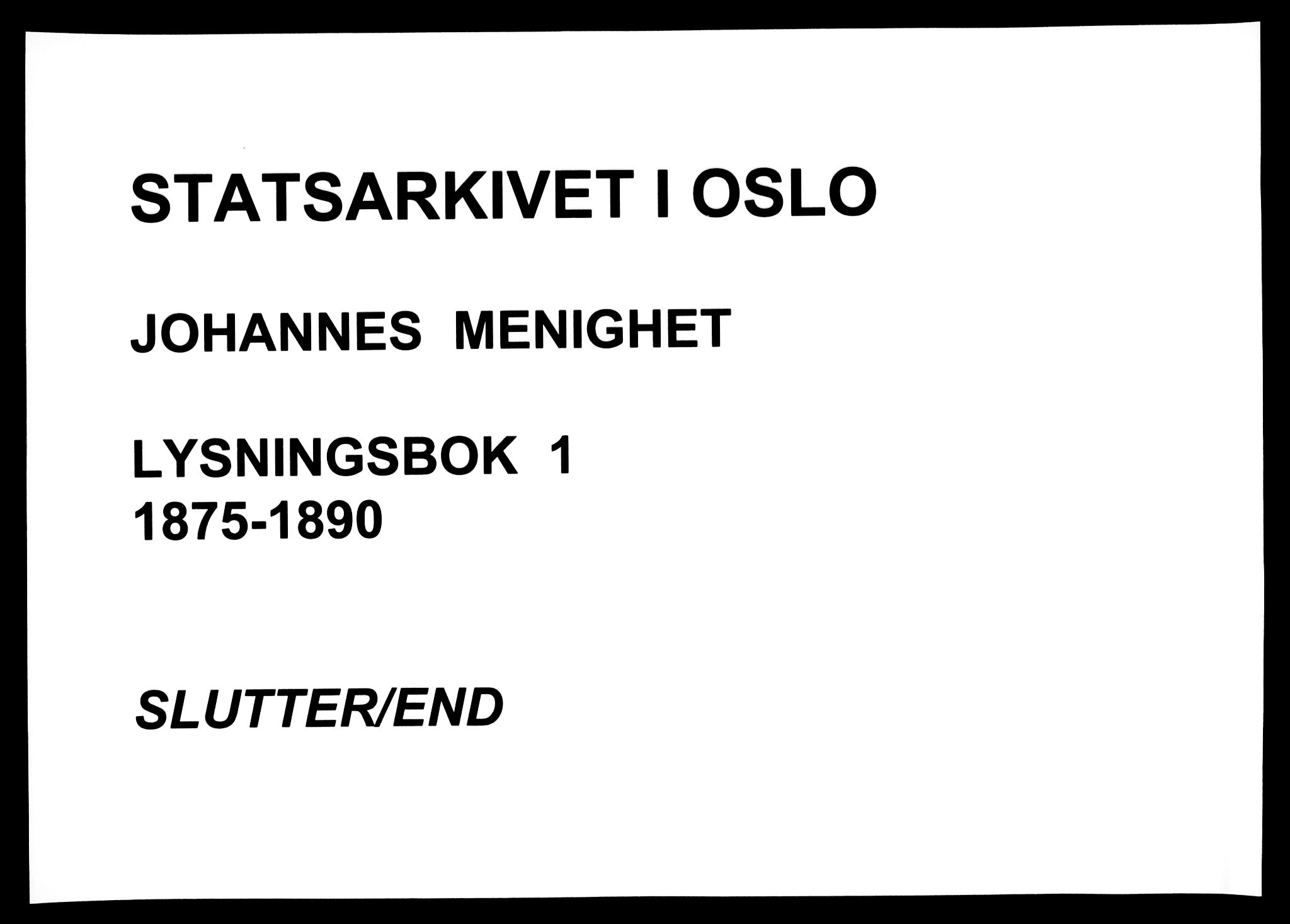 Johannes prestekontor Kirkebøker, AV/SAO-A-10852/H/Ha/L0001: Lysningsprotokoll nr. 1, 1875-1890