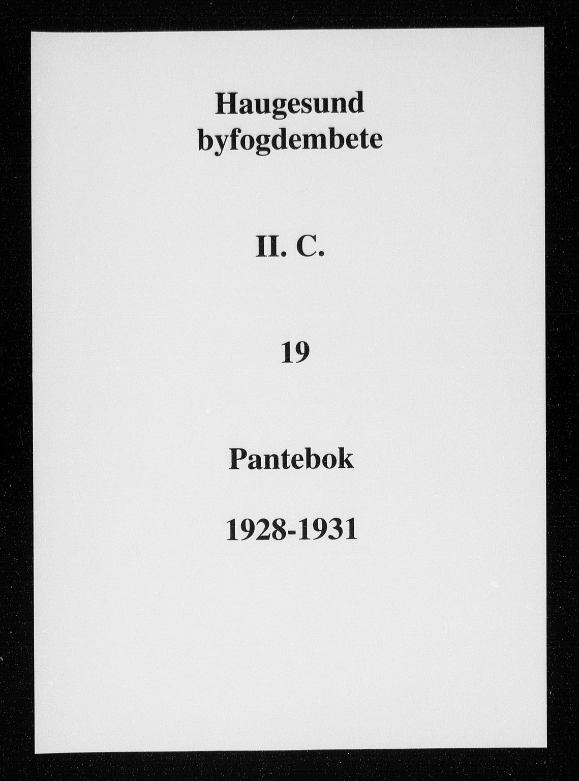 Haugesund tingrett, SAST/A-101415/01/II/IIC/L0019: Pantebok nr. 19, 1928-1931