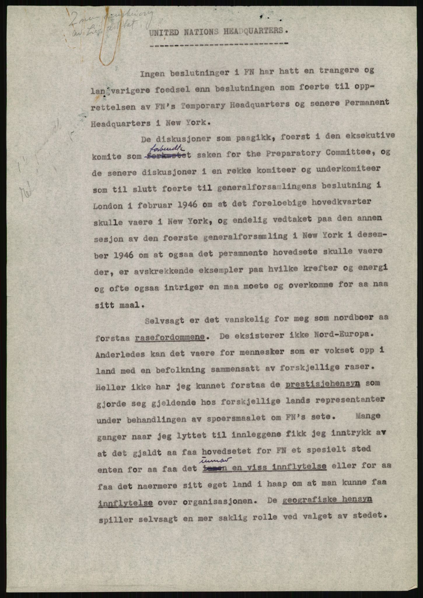 Lie, Trygve, AV/RA-PA-1407/D/L0020/0007: Utkast og manuskripter til "In the cause of Peace"/"Syv år for freden". / Manuskript til kap. 7, "Permanent headquarter". udatert., 1954