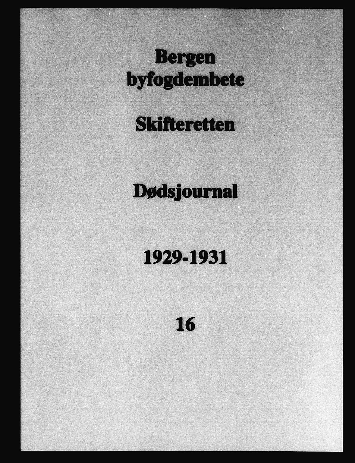 Byfogd og Byskriver i Bergen, AV/SAB-A-3401/06/06Na/L0017: Dødsfallsjournaler, 1929-1931