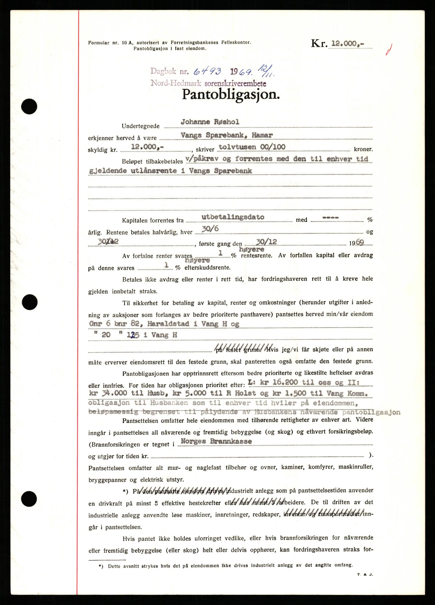 Nord-Hedmark sorenskriveri, SAH/TING-012/H/Hb/Hbf/L0082: Pantebok nr. B82, 1969-1969, Dagboknr: 6493/1969